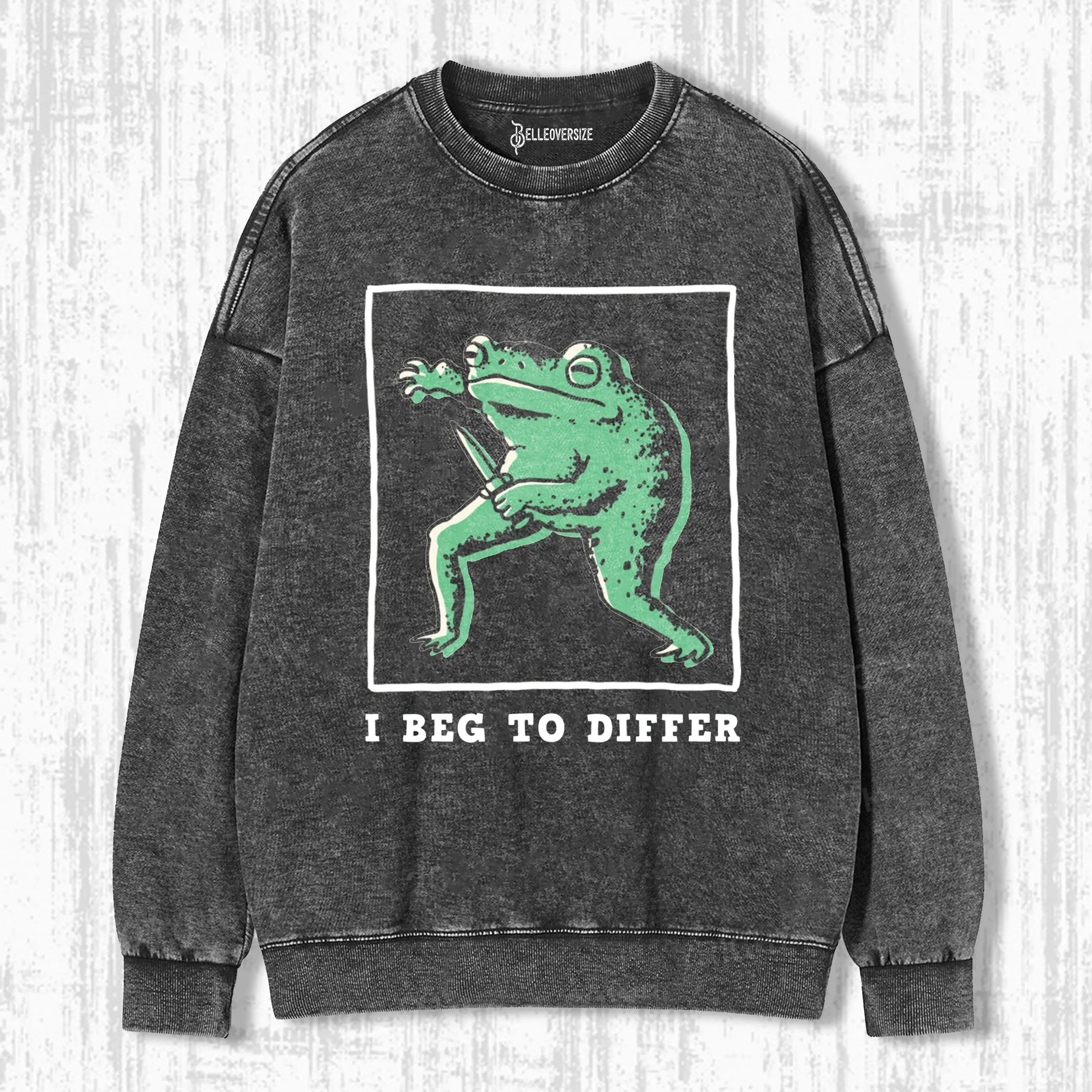 I BEG TO DIFFER FROG FINE SWEATSHIRTS