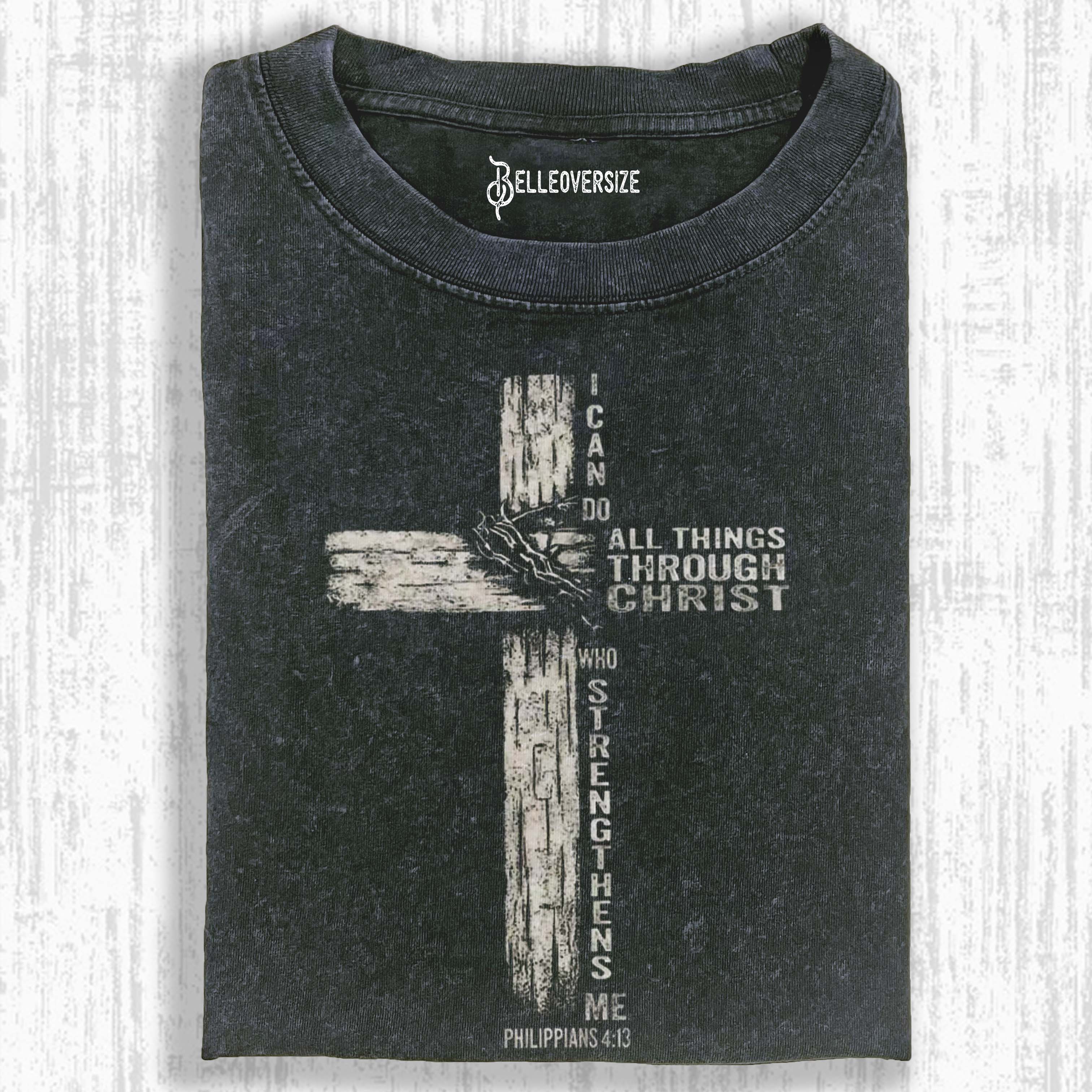 I CAN DO ALL THINGS THROUGH CHRIST T-SHIRT