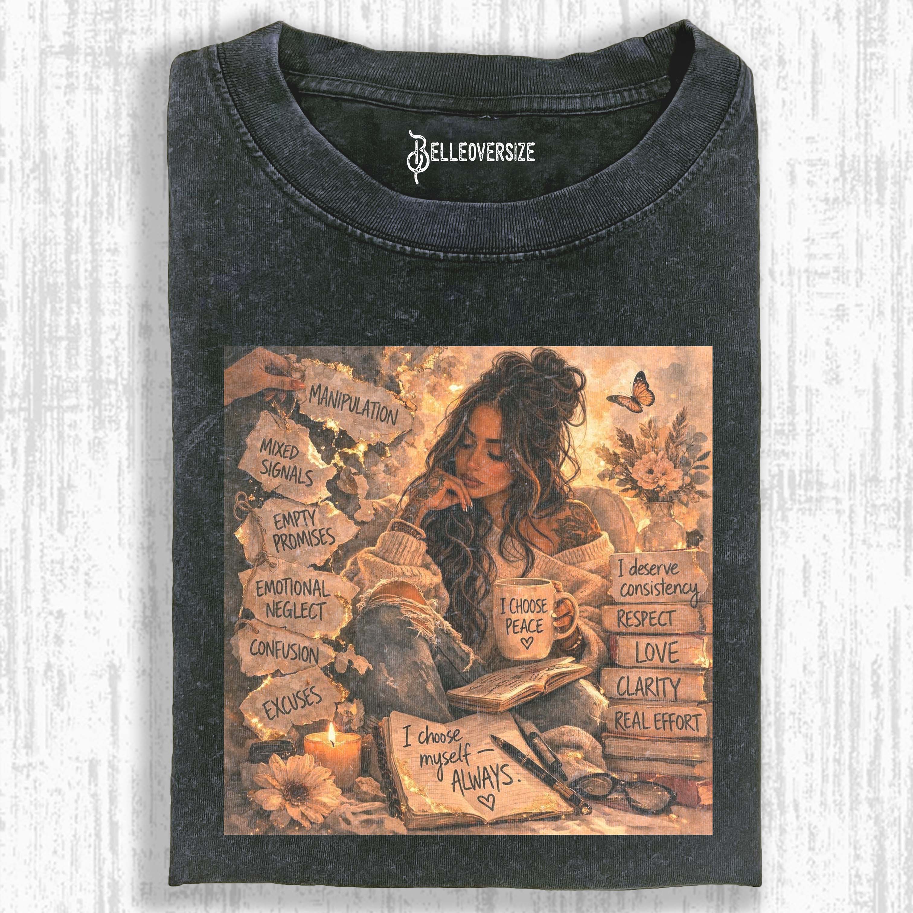 I CHOOSE MYSELF ALWAYS T-SHIRT