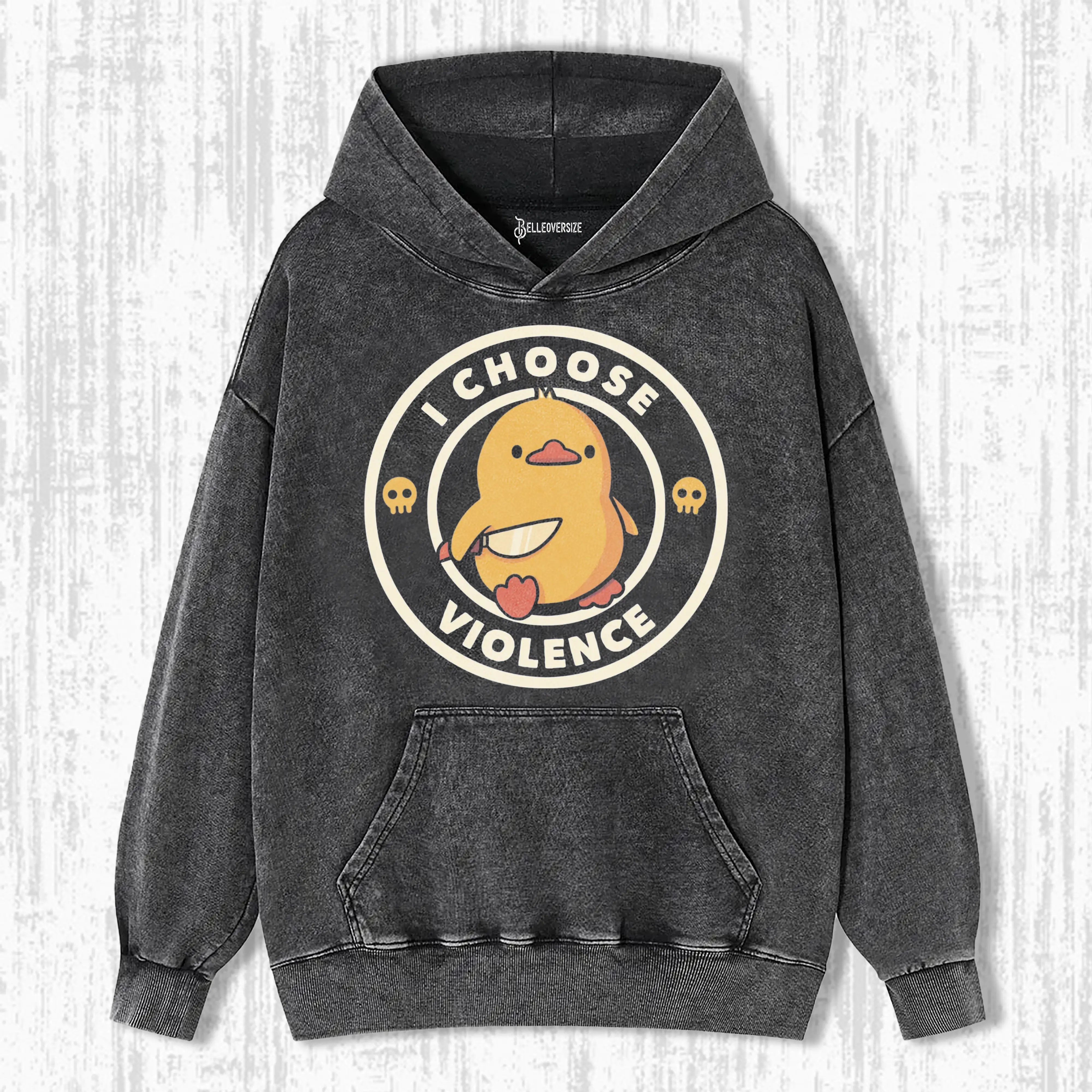 I CHOOSE VIOLENCE HOODIE