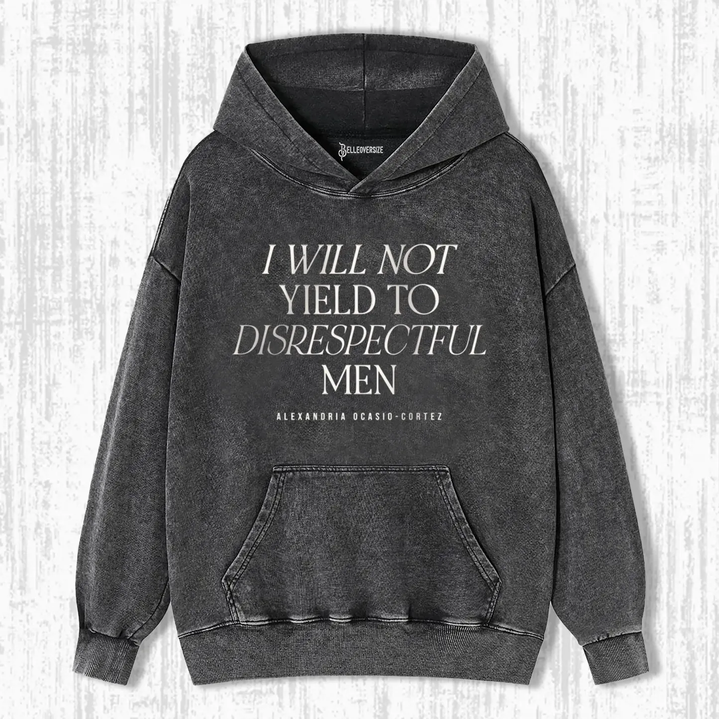I WILL NOT YIELD TO DISRESPECTFUL MEN HOODIE