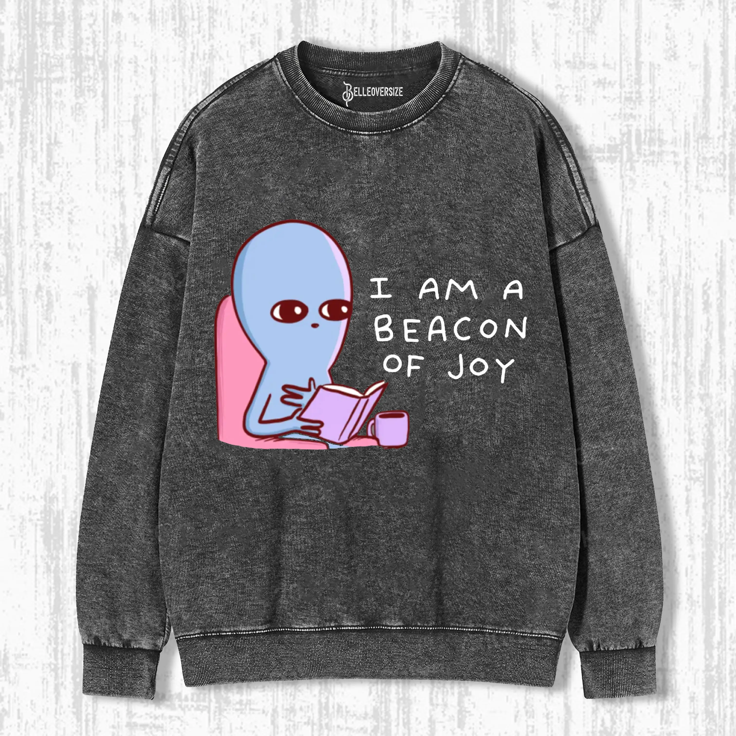 IAM A BEACON OF JOY SWEATSHIRTS