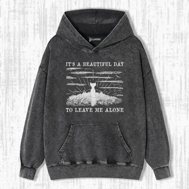 IT'S A BEAUTIFUL DAY ANTI SOCIAL HOODIE