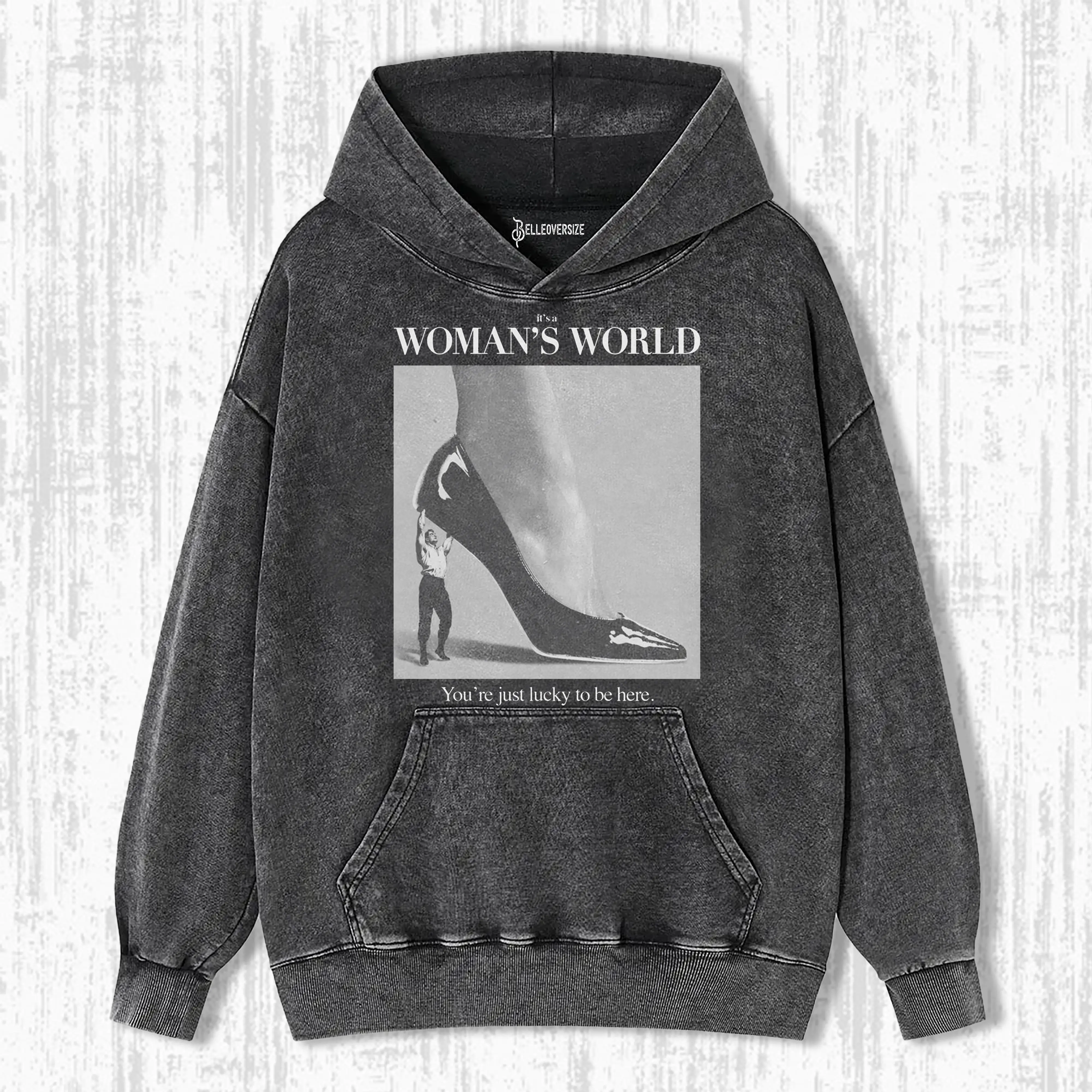 IT'S A WOMAN'S WORLD HOODIE