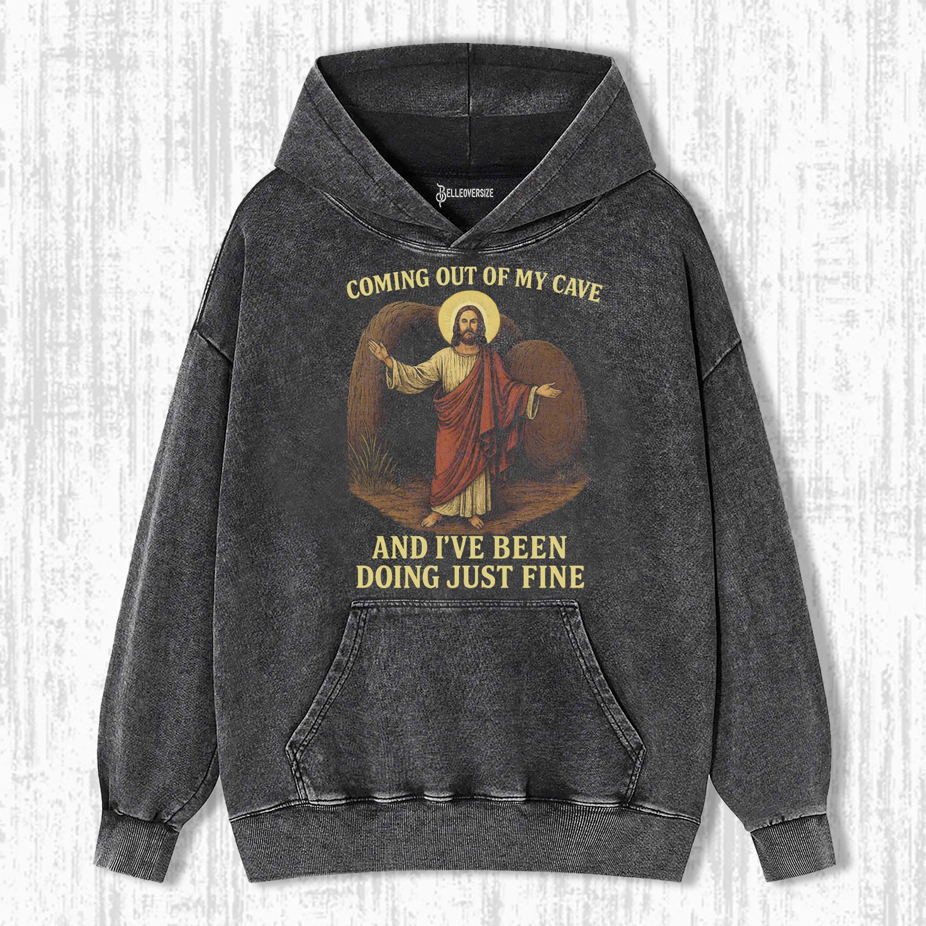 JESUS COMING OUT OF MY CAVE HOODIE