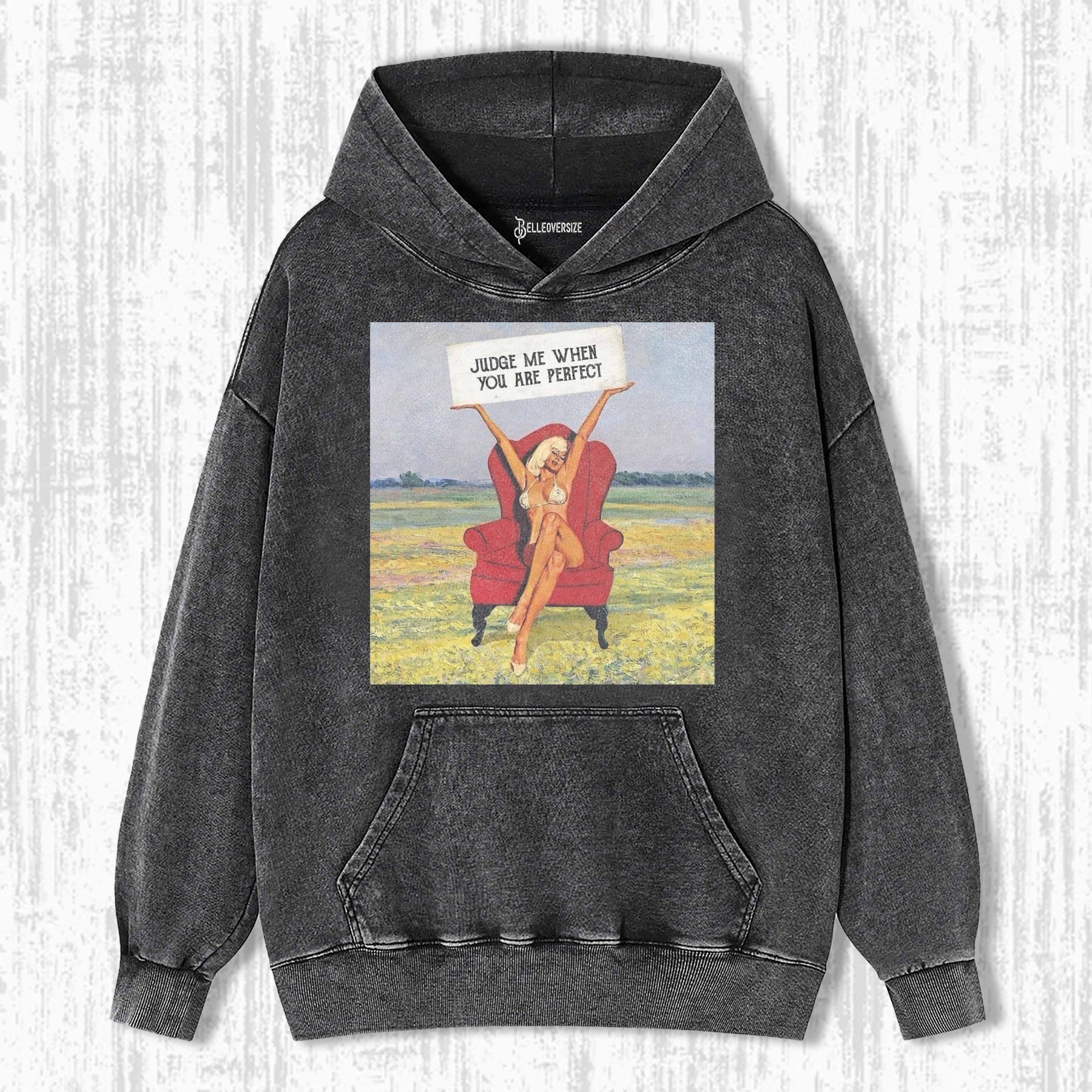 JUDGE ME WHEN YOU ARE PERFECT HOODIE