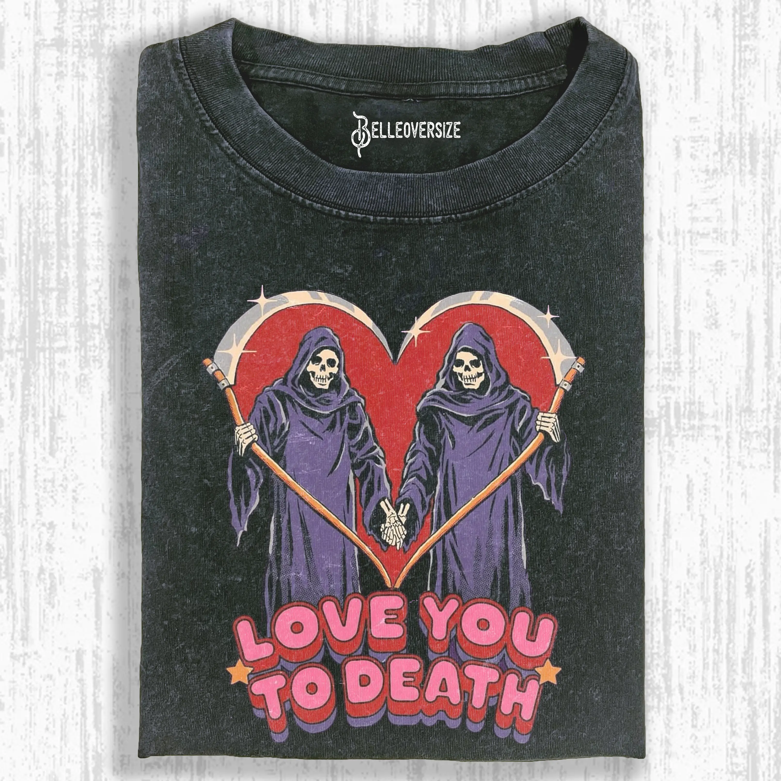 LOVE YOU TO DEATH T-SHIRT