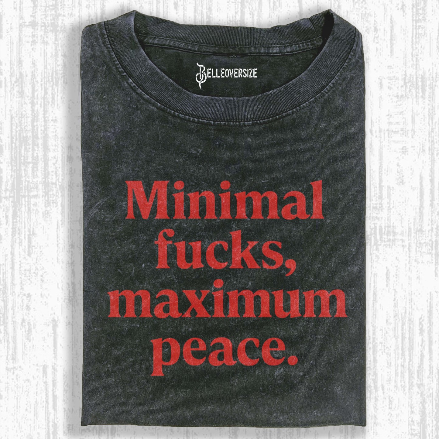 MINIMAL FUCKS,MAXIMUM PEACE T-SHIRT