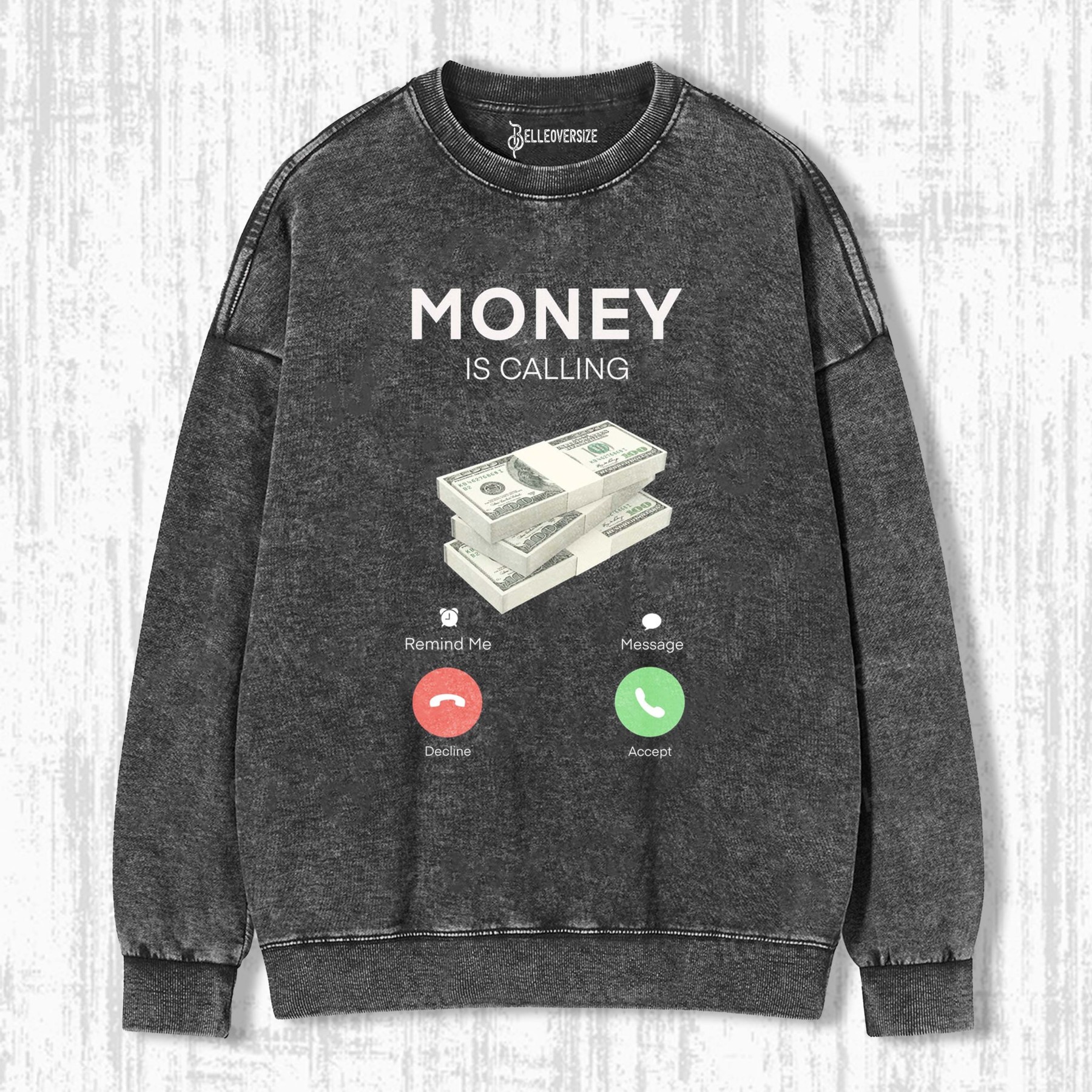 MONEY IS CALLING SWEATSHIRTS