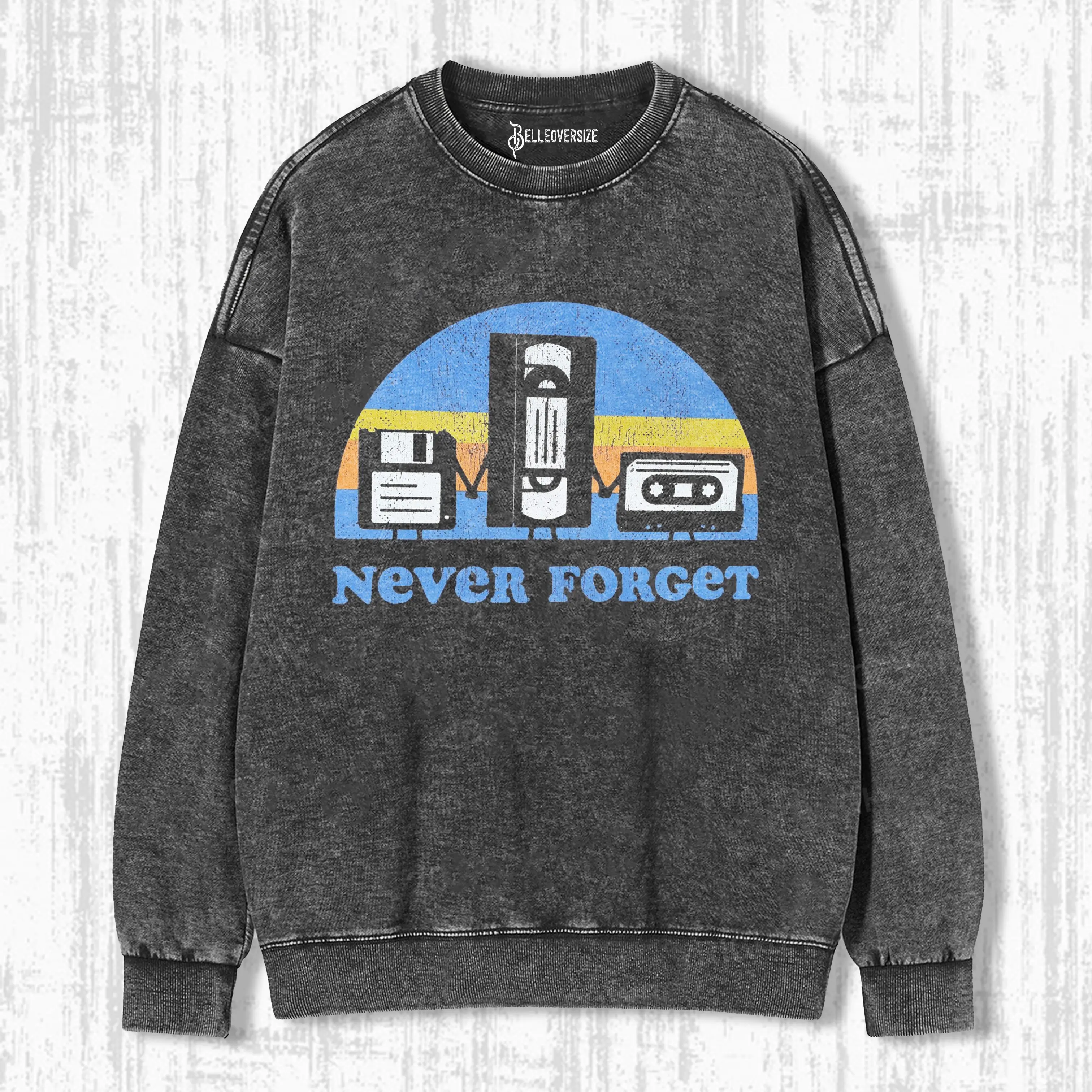 NEVER FORGET VHS DISKETTE AND CASSETTE SWEATSHIRTS