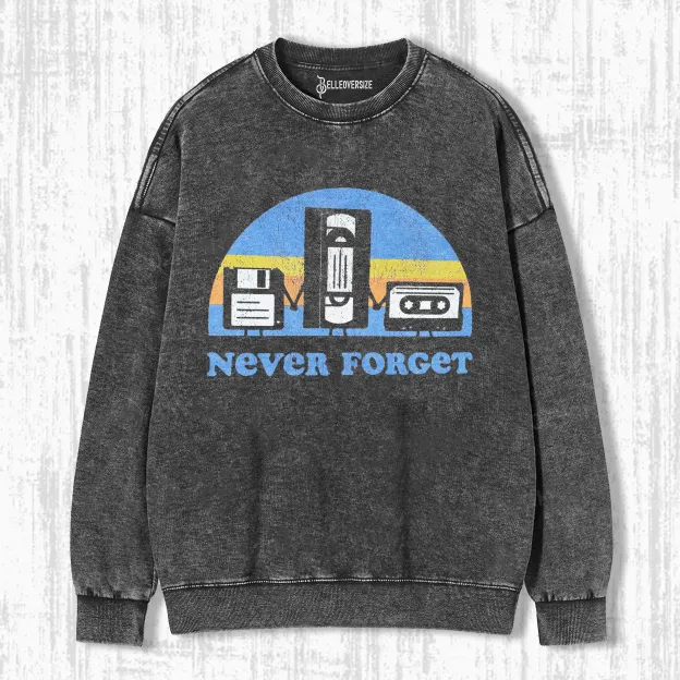 NEVER FORGET VHS DISKETTE AND CASSETTE SWEATSHIRTS