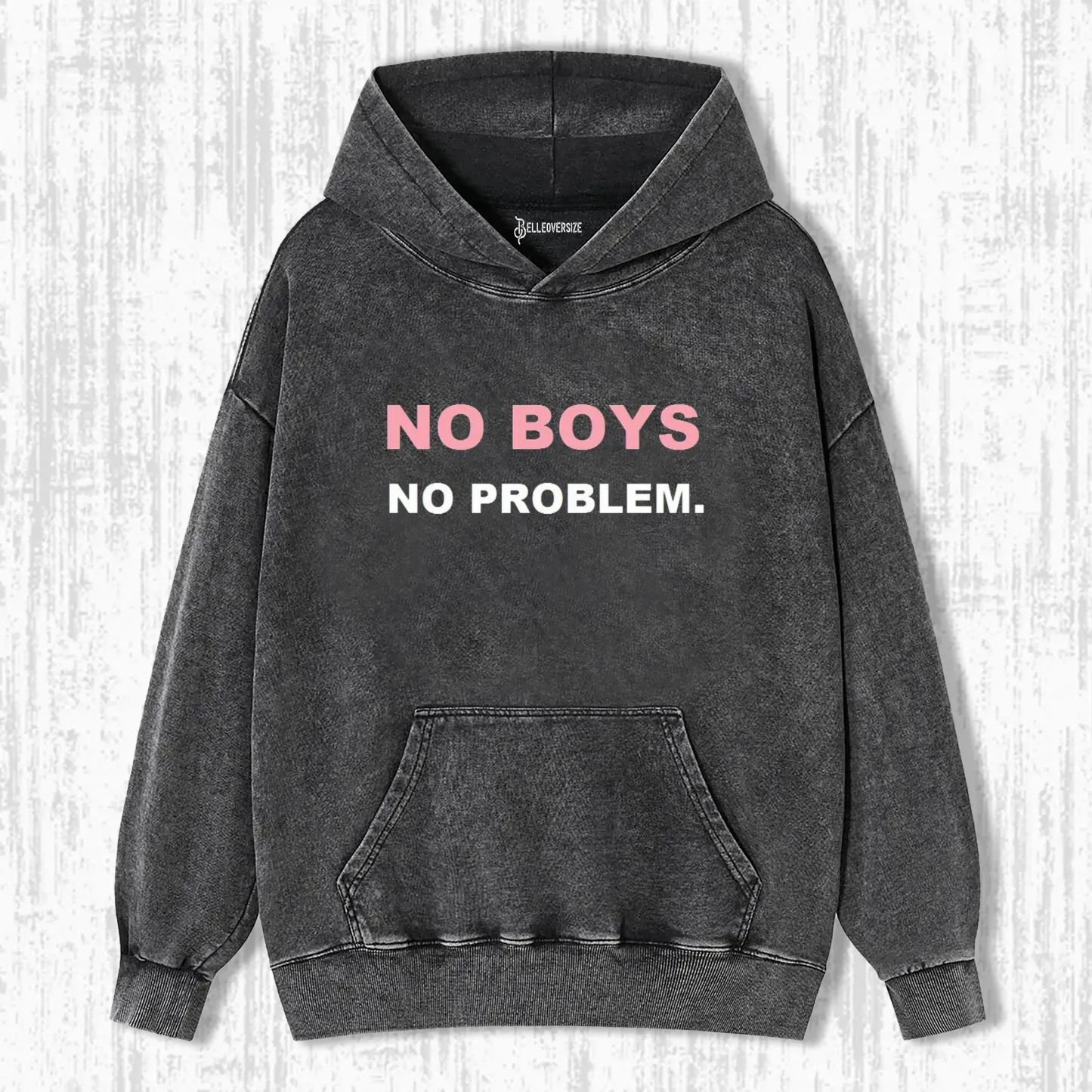 NO BOYS NO PROBLEM HOODIE