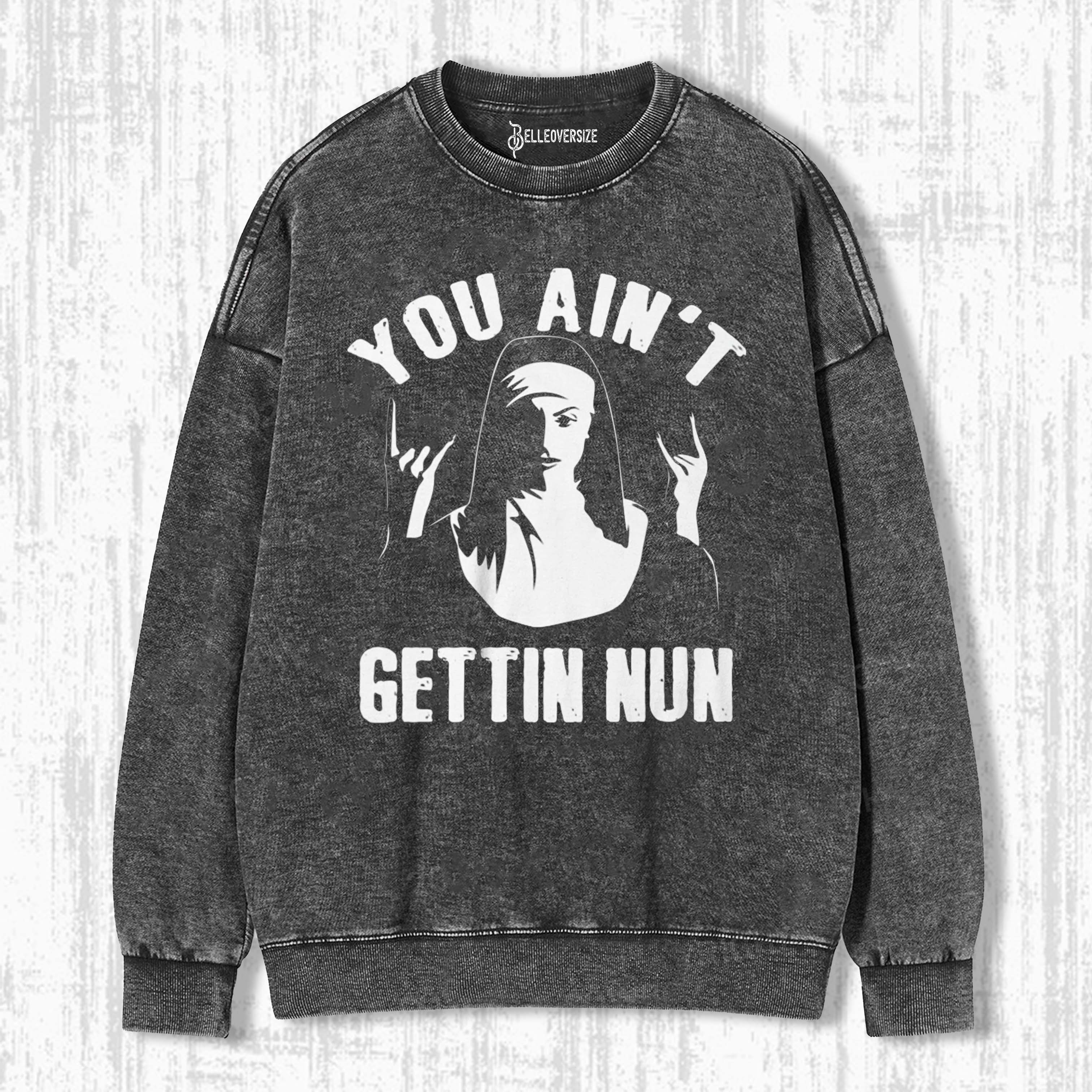 NUNS SWEATSHIRTS
