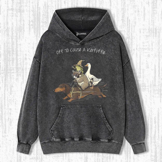 OFF TO CAUSE A KERFUFFLE HOODIE