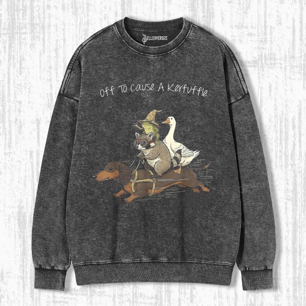 OFF TO CAUSE A KERFUFFLE SWEATSHIRTS