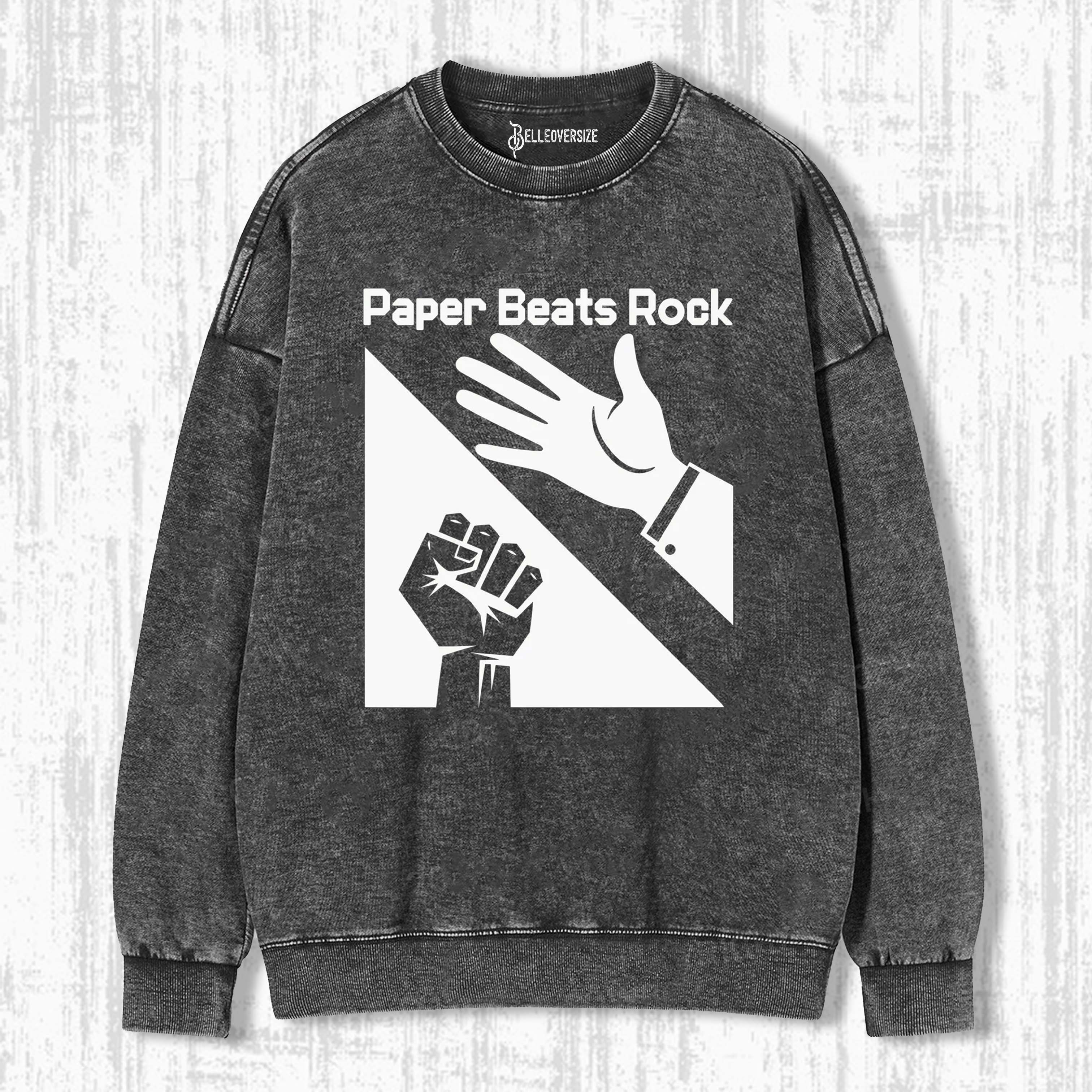 PAPER BEATS ROCK FUNNY SWEATSHIRTS