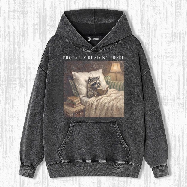 PROBABLY READING TRASH RACOON HOODIE