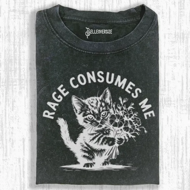 RAGE CONSUMES ME T-SHIRT
