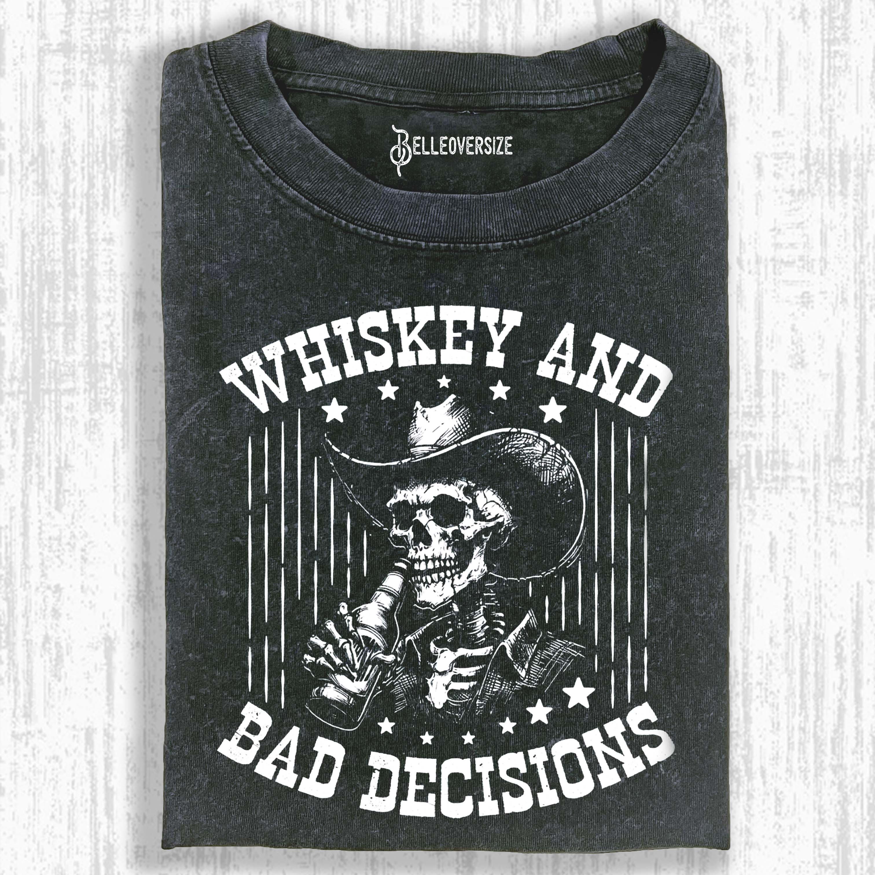 RETRO FUNNY SKULL WHISKEY AND BAD DECISIONS 90S T-SHIRT