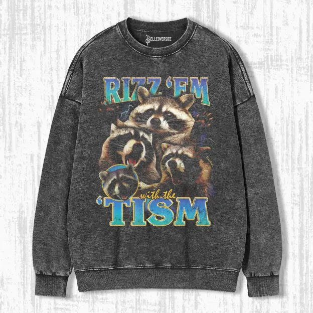 RIZZ 'EM WITH THE 'TISM SWEATSHIRTS