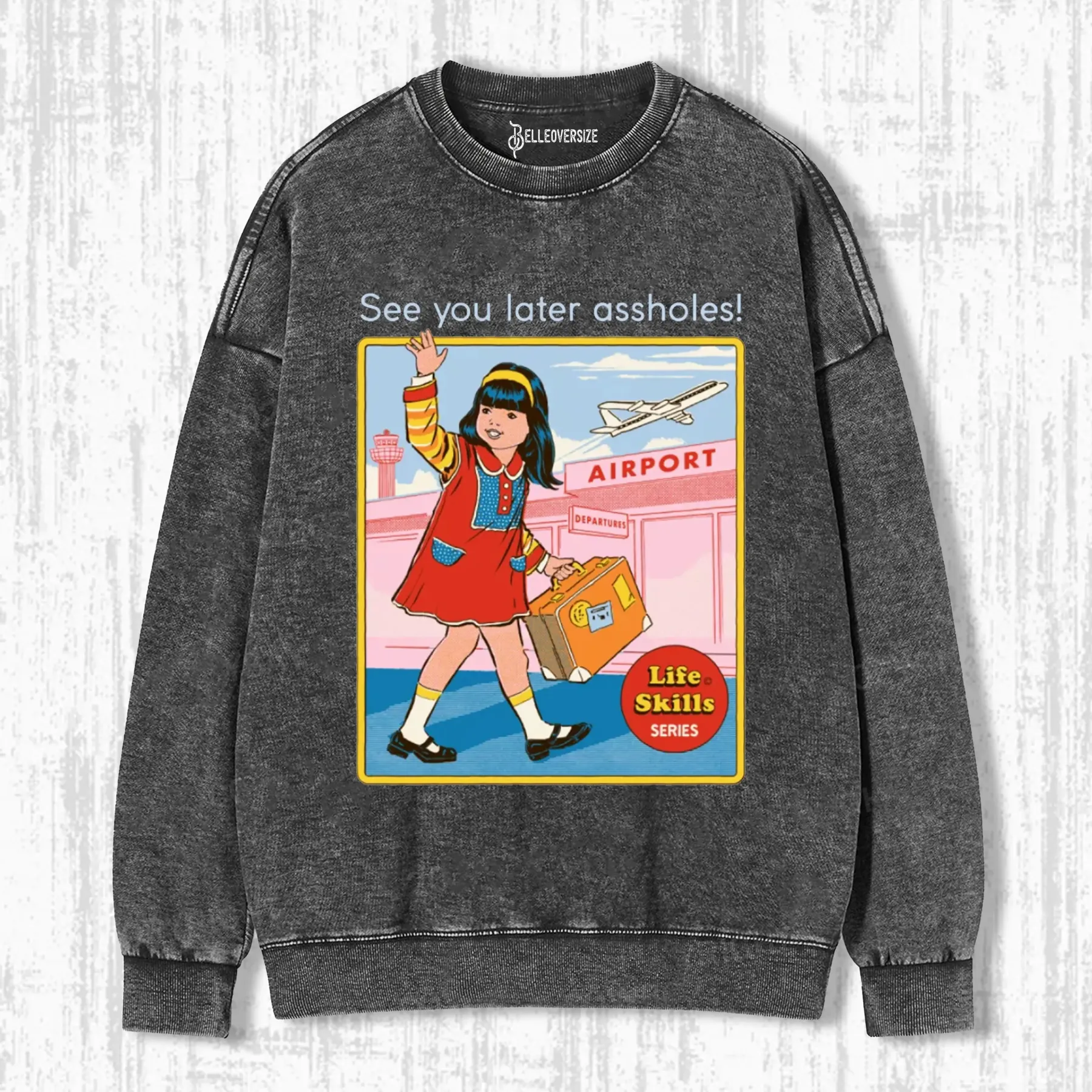 SEE YOU LATER SWEATSHIRTS