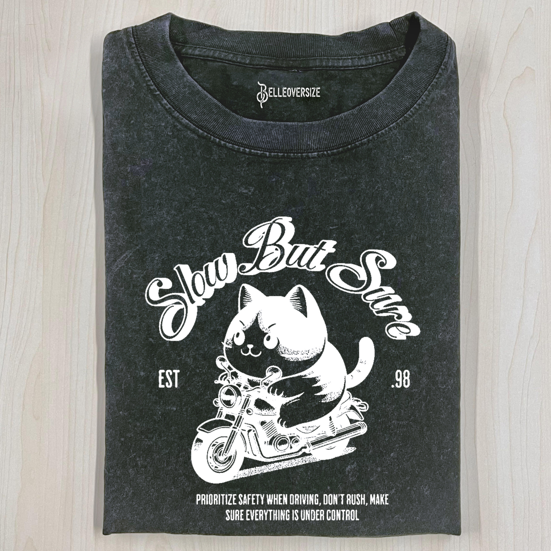 SLOW BUT SURE T-SHIRT