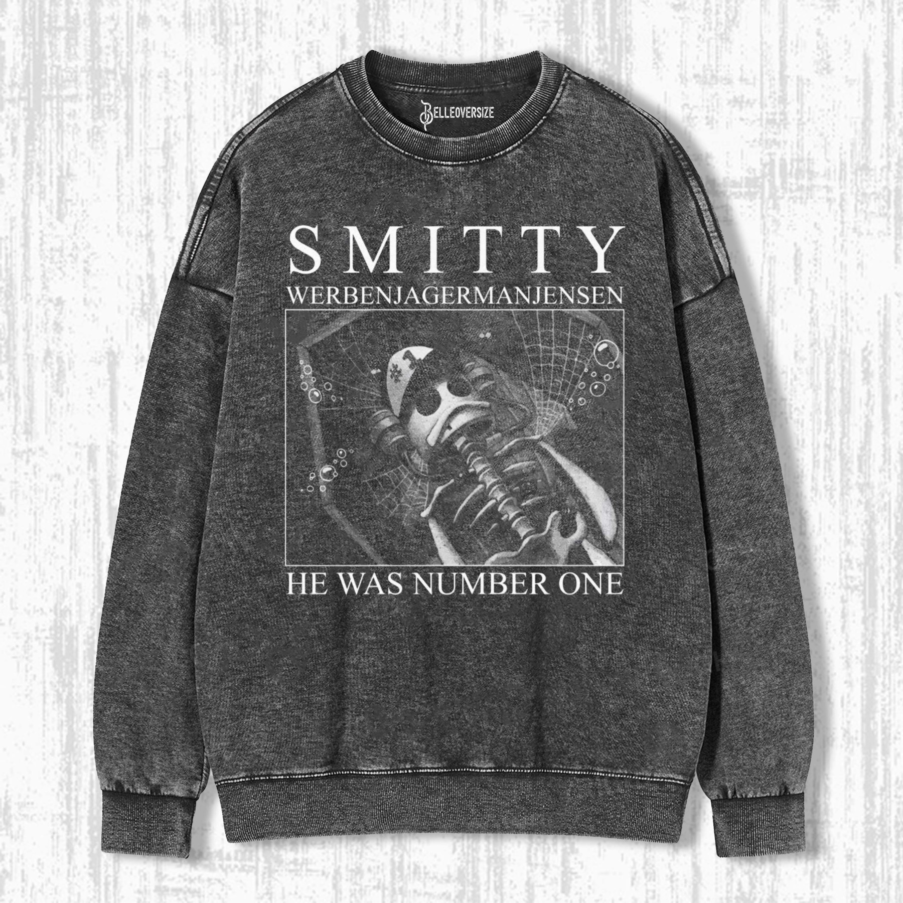 SMITTY NUMBER ONE MEME SWEATSHIRTS