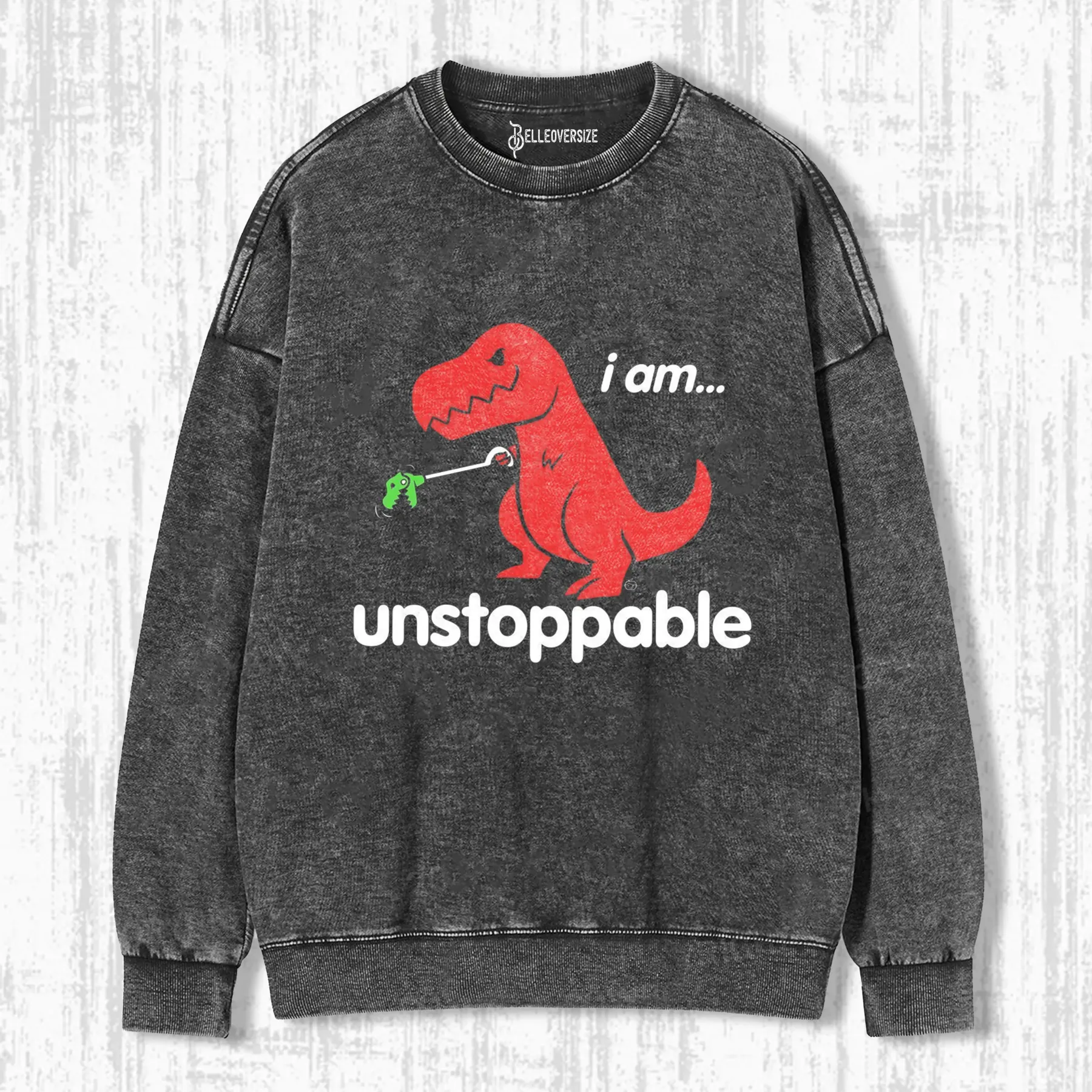 T REX UNSTOPPABLE SWEATSHIRTS