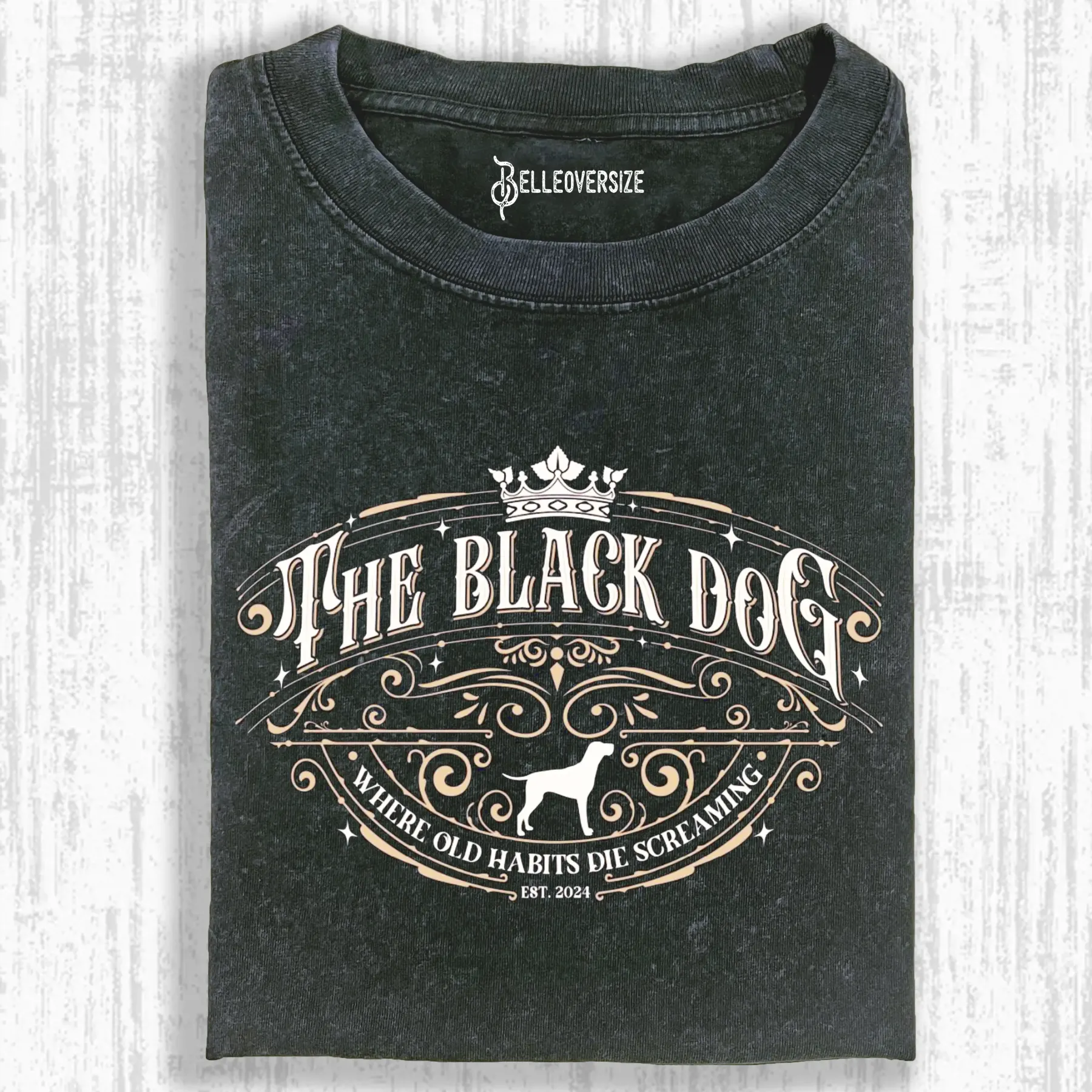 THE BLACK DOG OLD HABITS DIE SCREAMING T-SHIRT