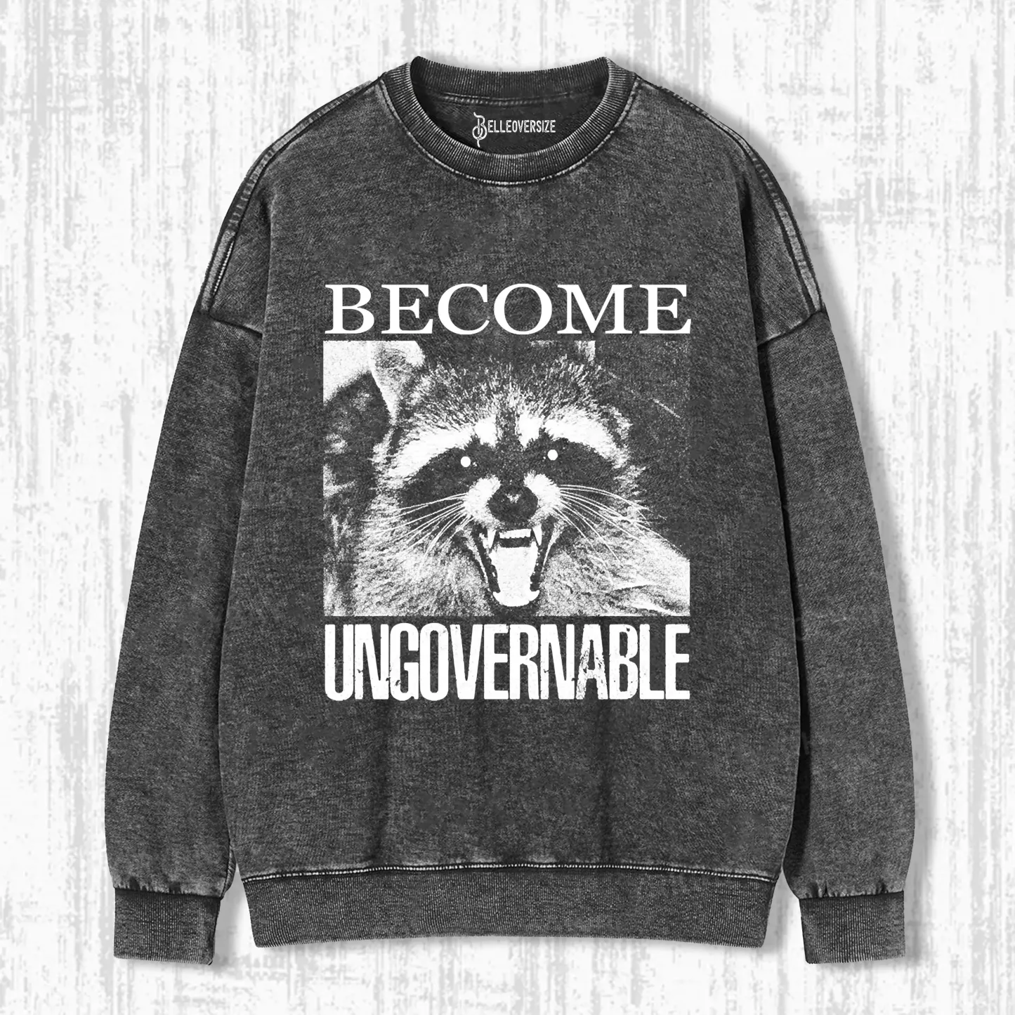 VINTAGE ANGRY RACCOON BECOME UNGOVERNABLE SWEATSHIRTS