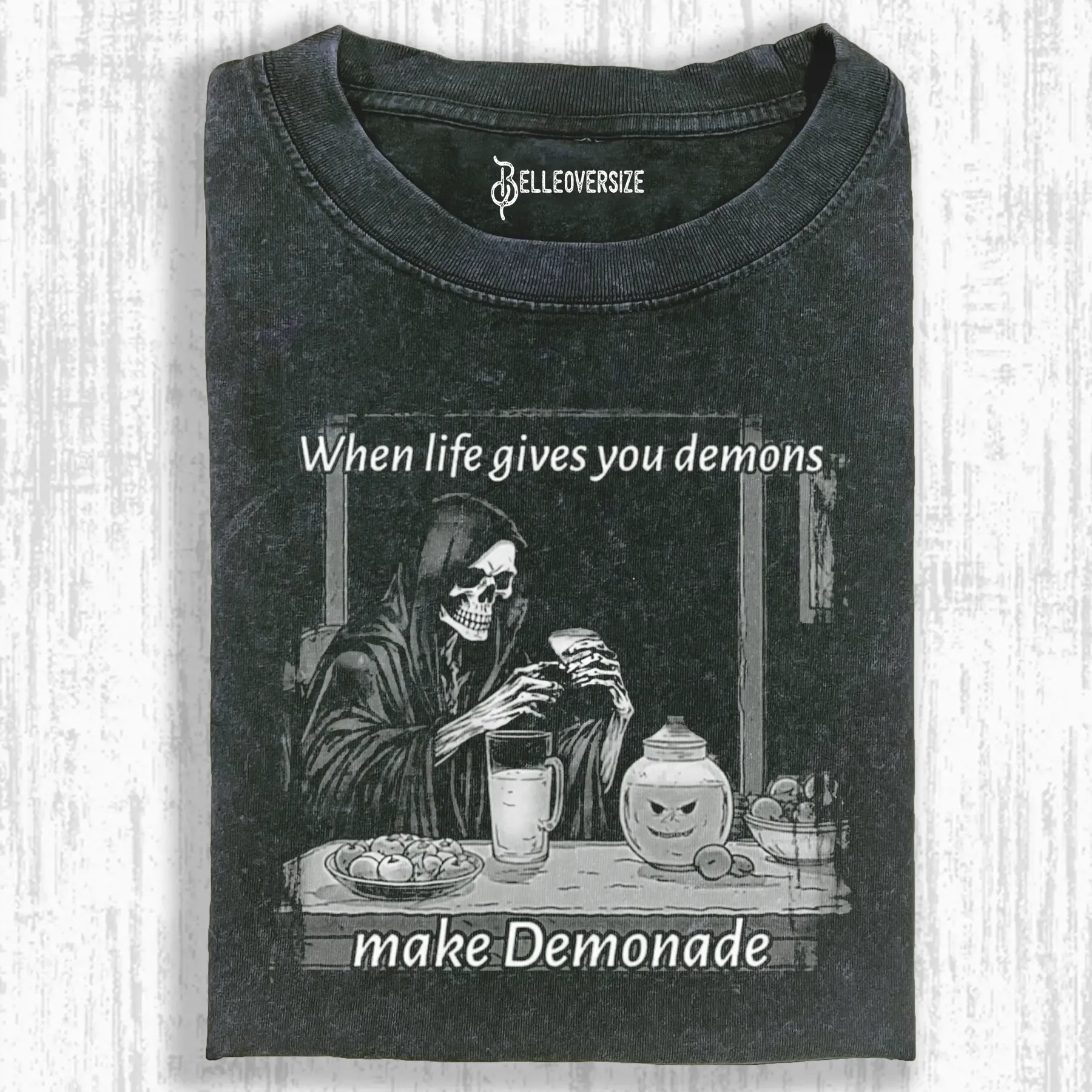 WHEN LIFE GIVES YOU DEMONS MAKE DEMONADA T-SHIRT