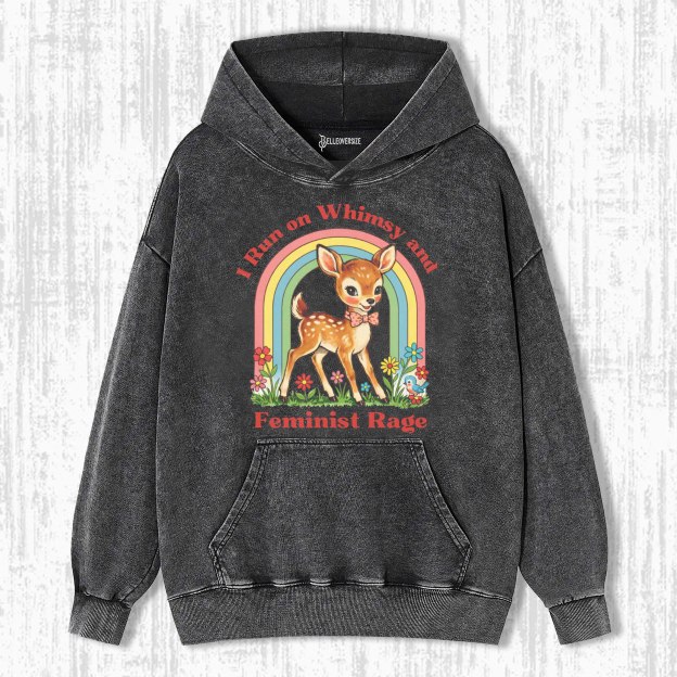 WHIMSY AND FEMINIST RAGE HOODIE