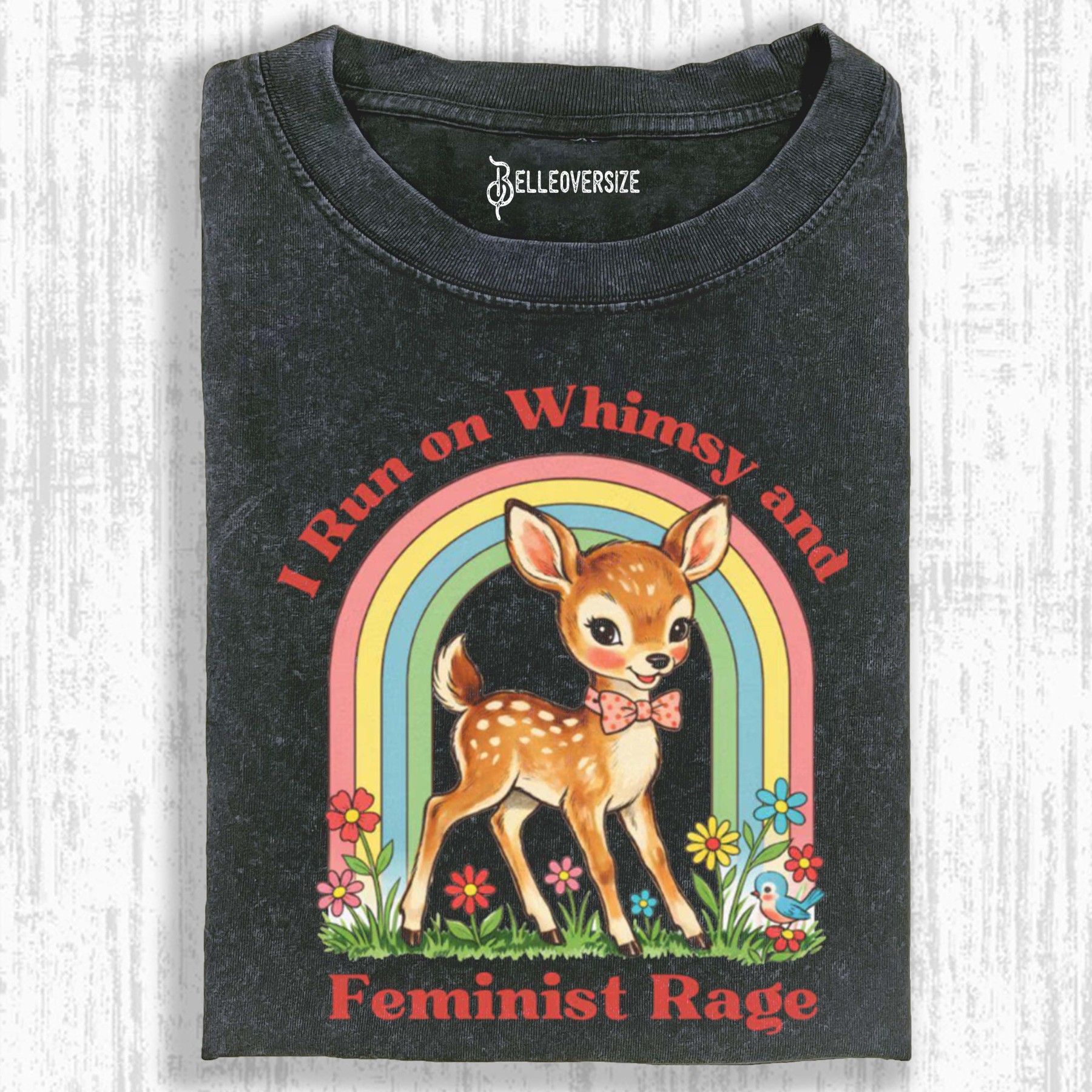 WHIMSY AND FEMINIST RAGE T-SHIRT
