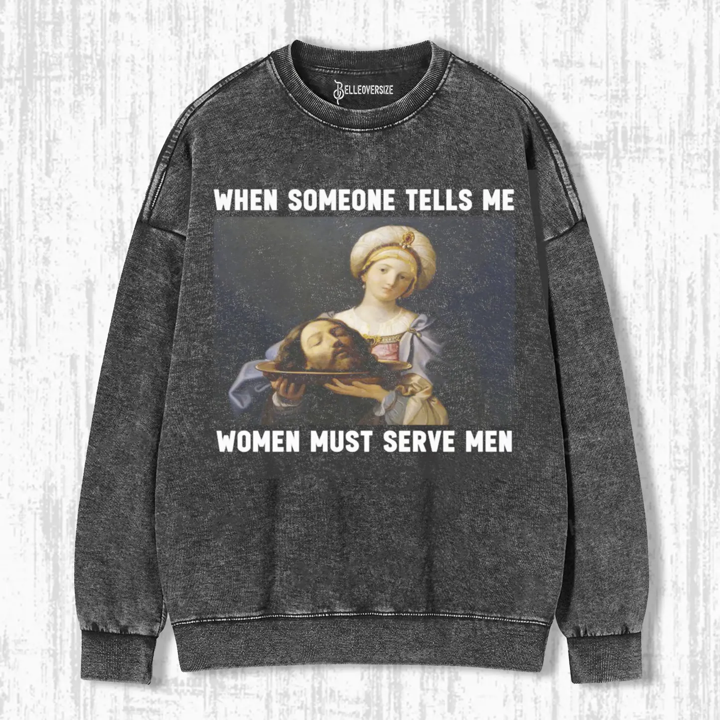 WOMEN SHOULD SERVE MEN SWEATSHIRTS