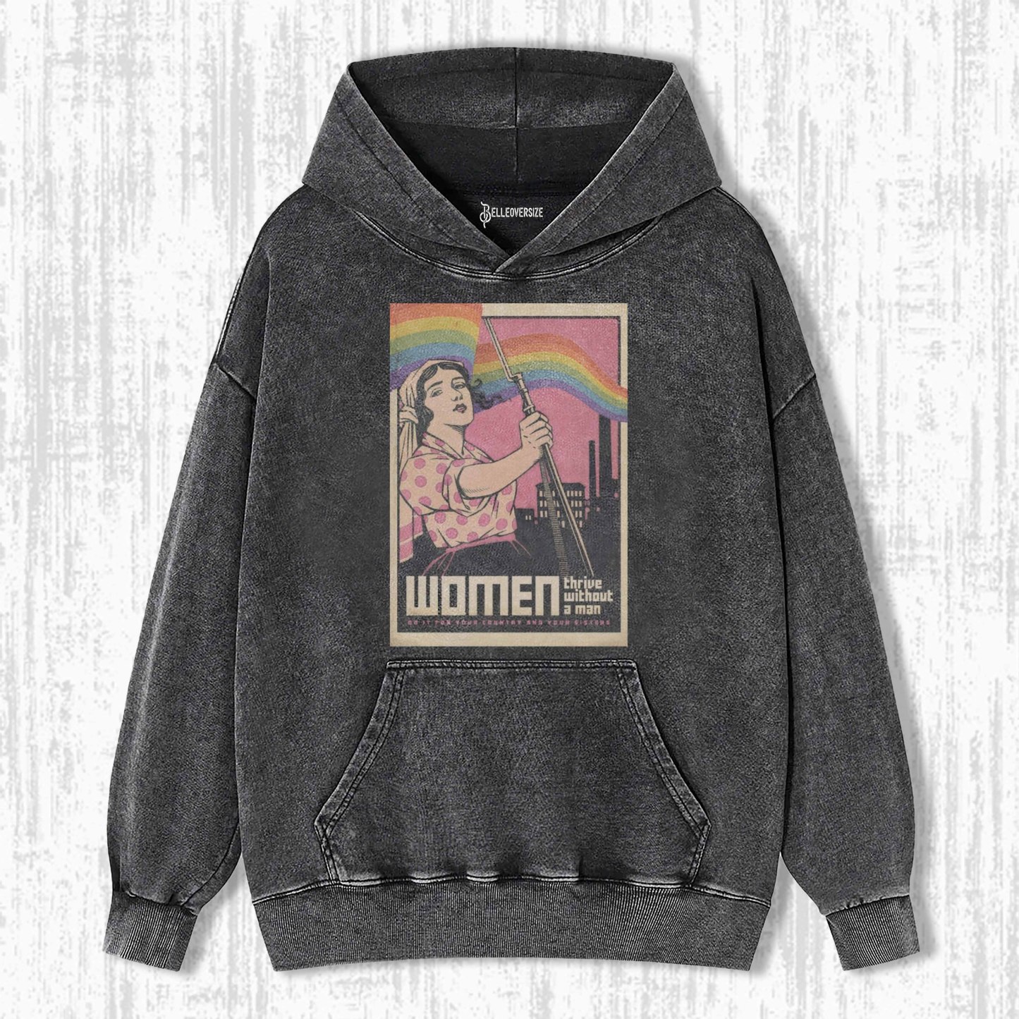 WOMEN THRIVE WITHOUT A MAN HOODIE