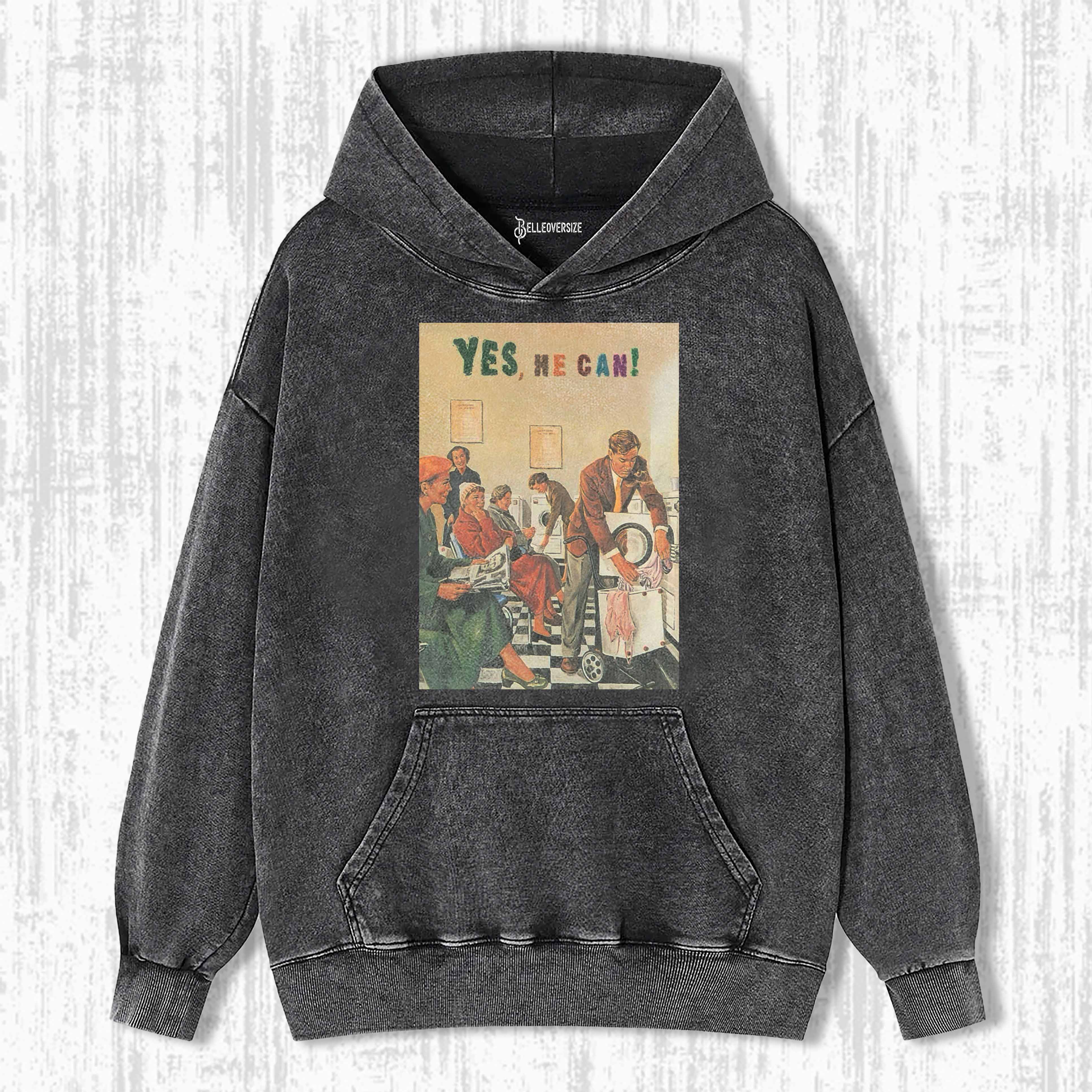 YES HE CAN RETRO HOUSEHOLD MAN GRAPHIC HOODIE