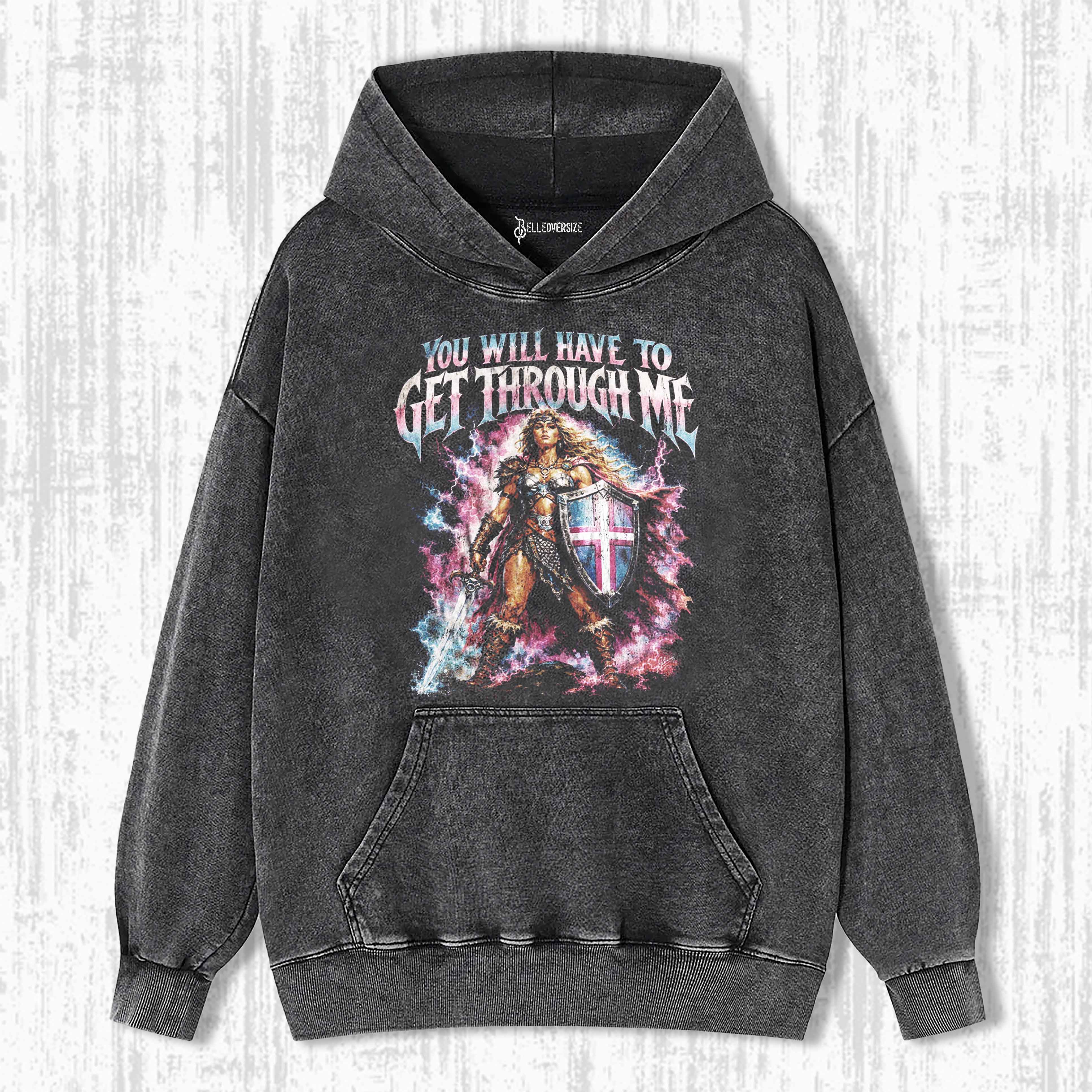 YOU WILL HAVE TO GO THROUGH ME TRANS ALLY HOODIE