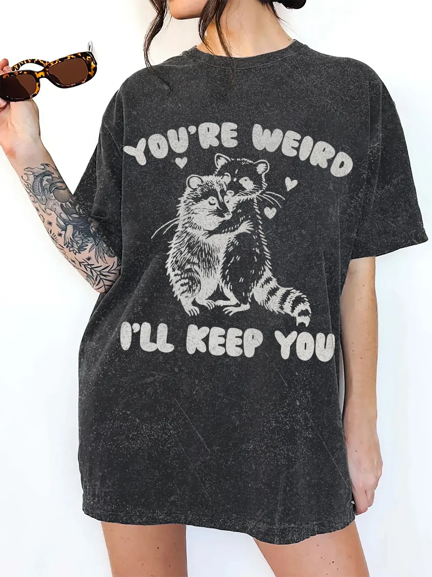 YOUR RE WEIRD ILL KEEP YOU T-SHIRT