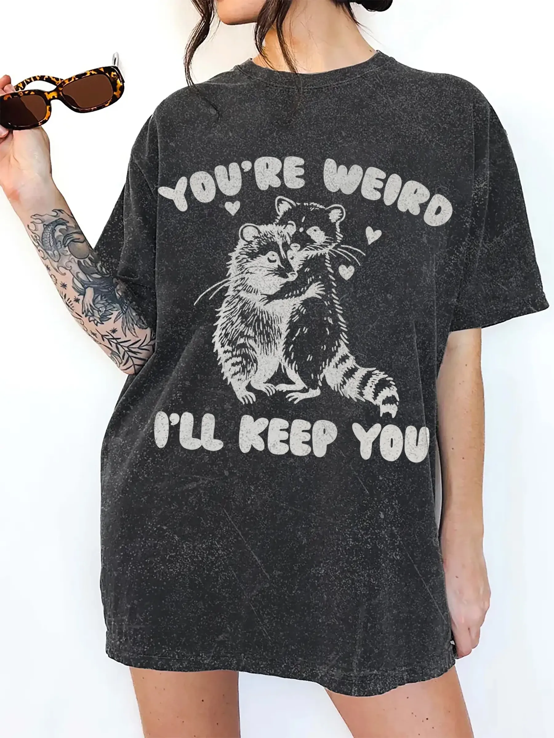 YOUR RE WEIRD ILL KEEP YOU T-SHIRT