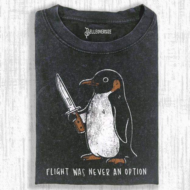 FLIGHT WAS NEVER AN OPTION T-SHIRT