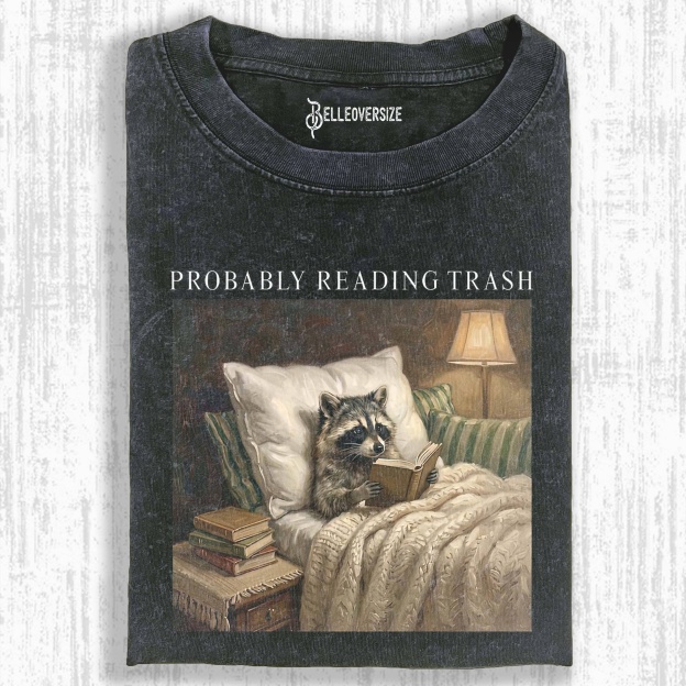 PROBABLY READING TRASH RACOON T-SHIRT