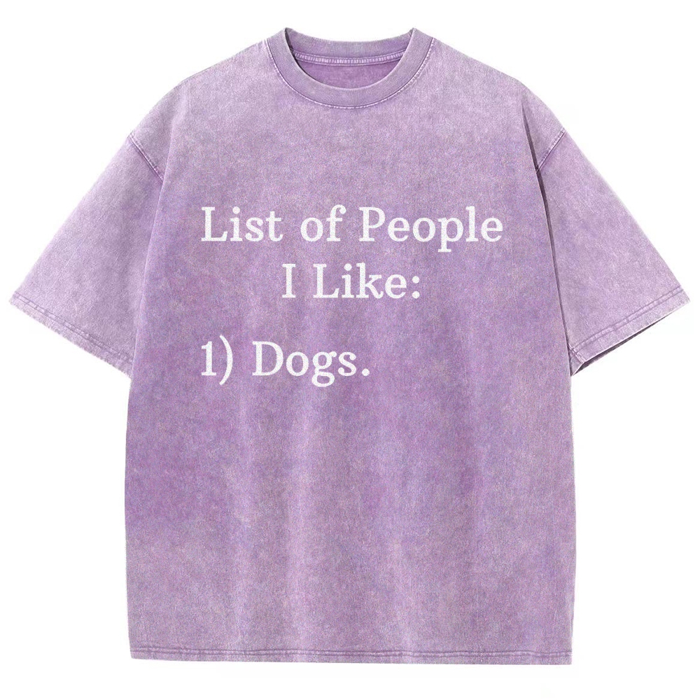 List Of People I Like  1 Dogs Vintage Distressed T-shirt