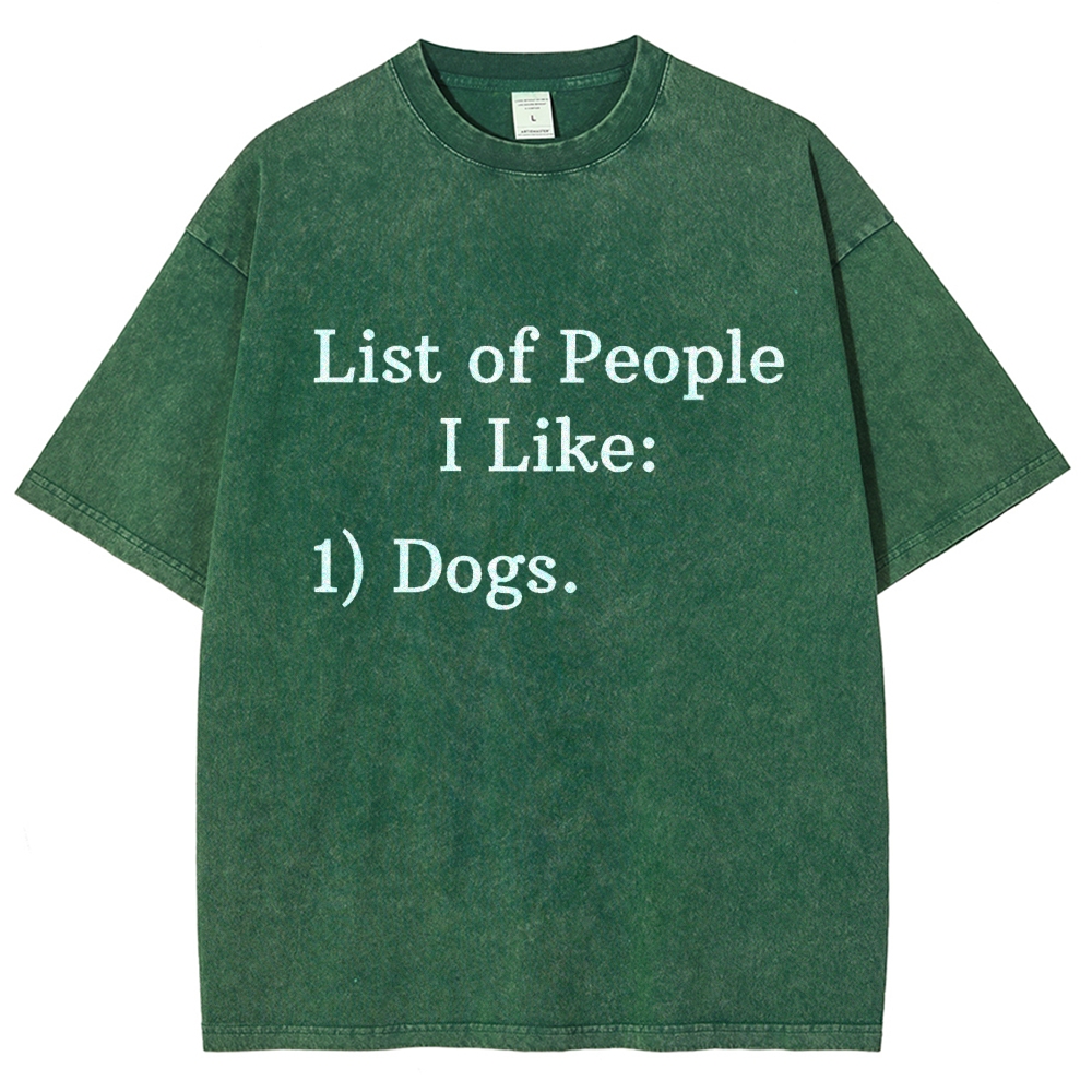 List Of People I Like  1 Dogs Vintage Distressed T-shirt