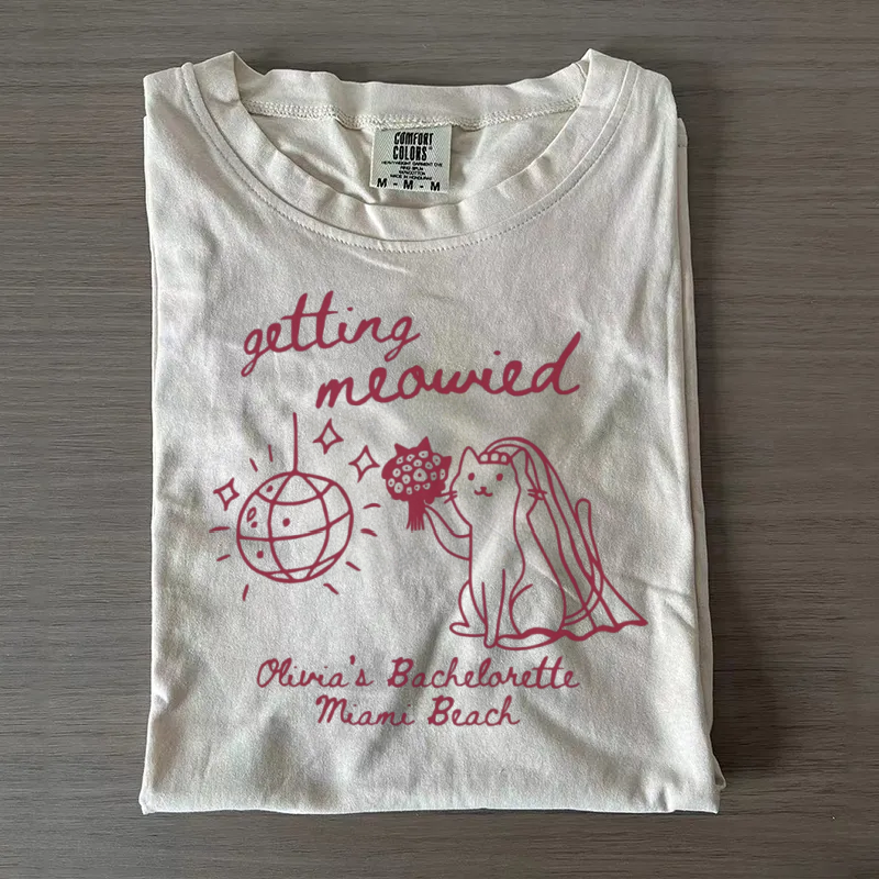 Getting Meowied Bachelorette T-Shirt