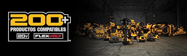 DEWALT 200+ Productos Compatibles