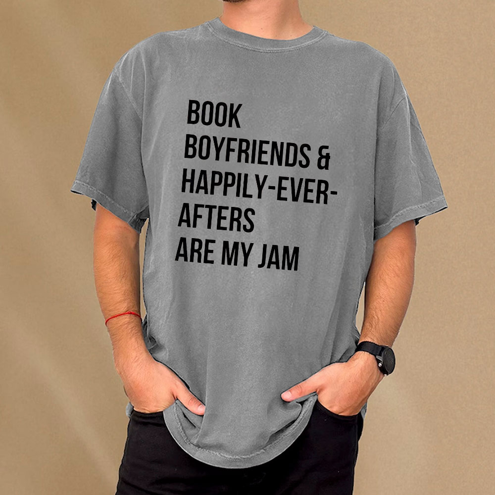 Pagewing Book Boyfriends & Happily Ever Afters Are My Jam Unisex Washed T-shirt