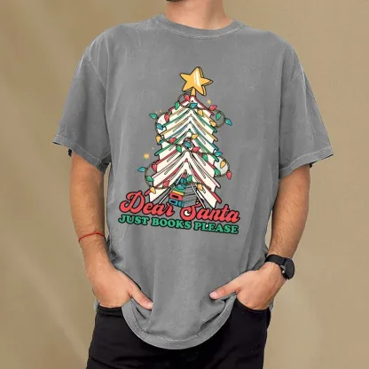 Pagewings Christmas Dear Santa Just Books Please Unisex Washed T-shirt