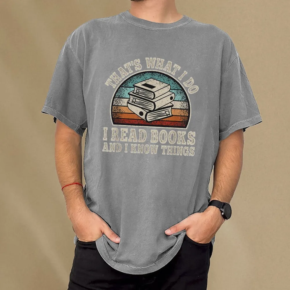 Pagewings That’s What I Do I Read Books And I Know Things Unisex Washed T-shirt