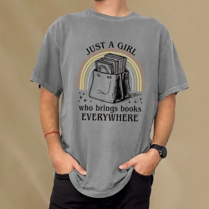 Pagewings Just A Girl Who Brings Books Everywhere Unisex Washed T-shirt