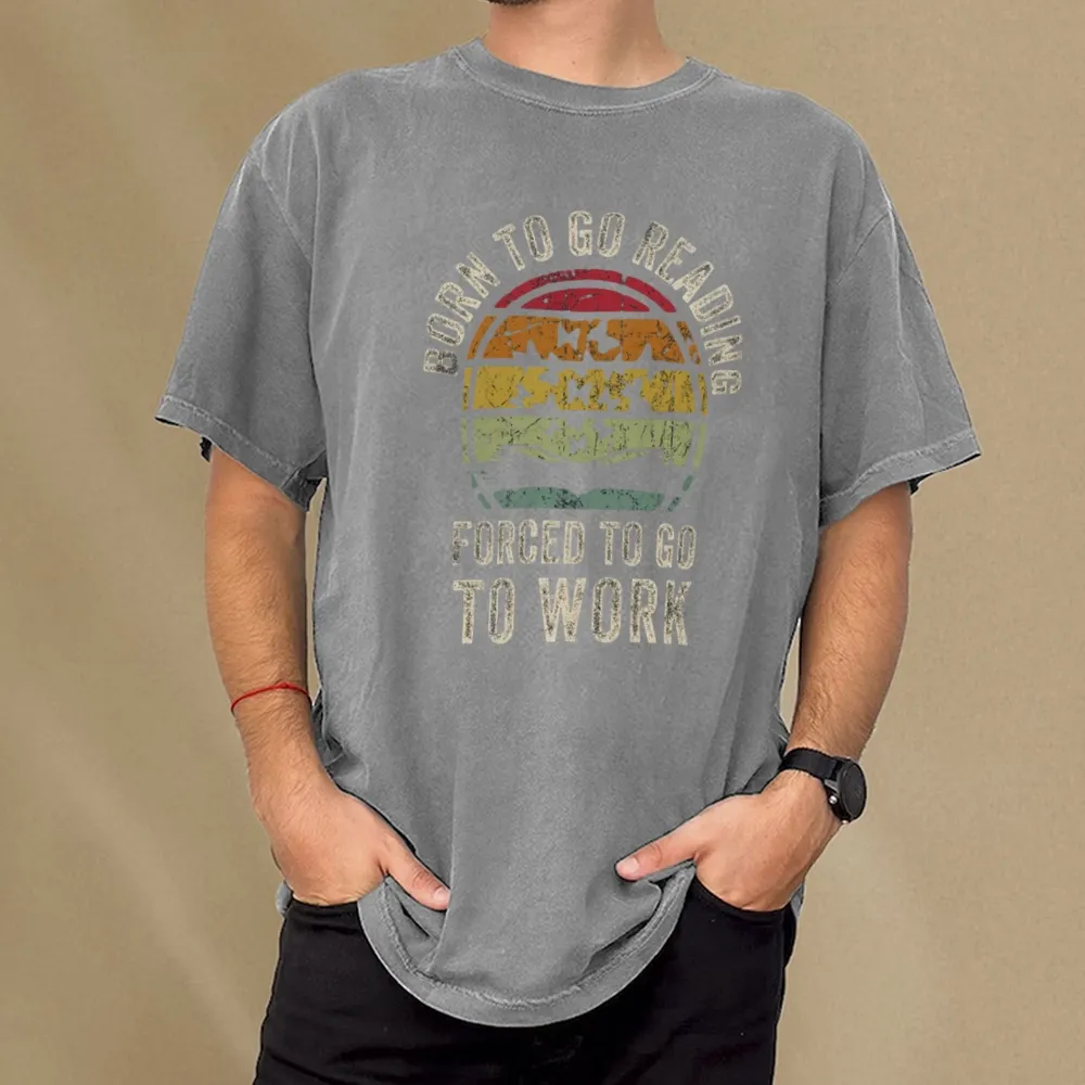 Pagewings Born To Go Reading Forced To Go To Work Unisex Washed T-shirt